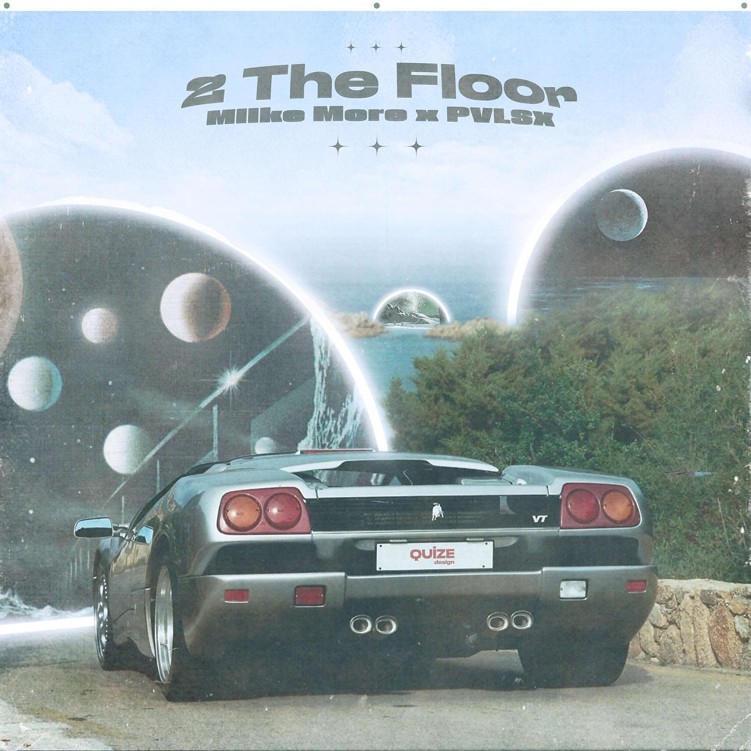 Постер альбома 2 the Floor