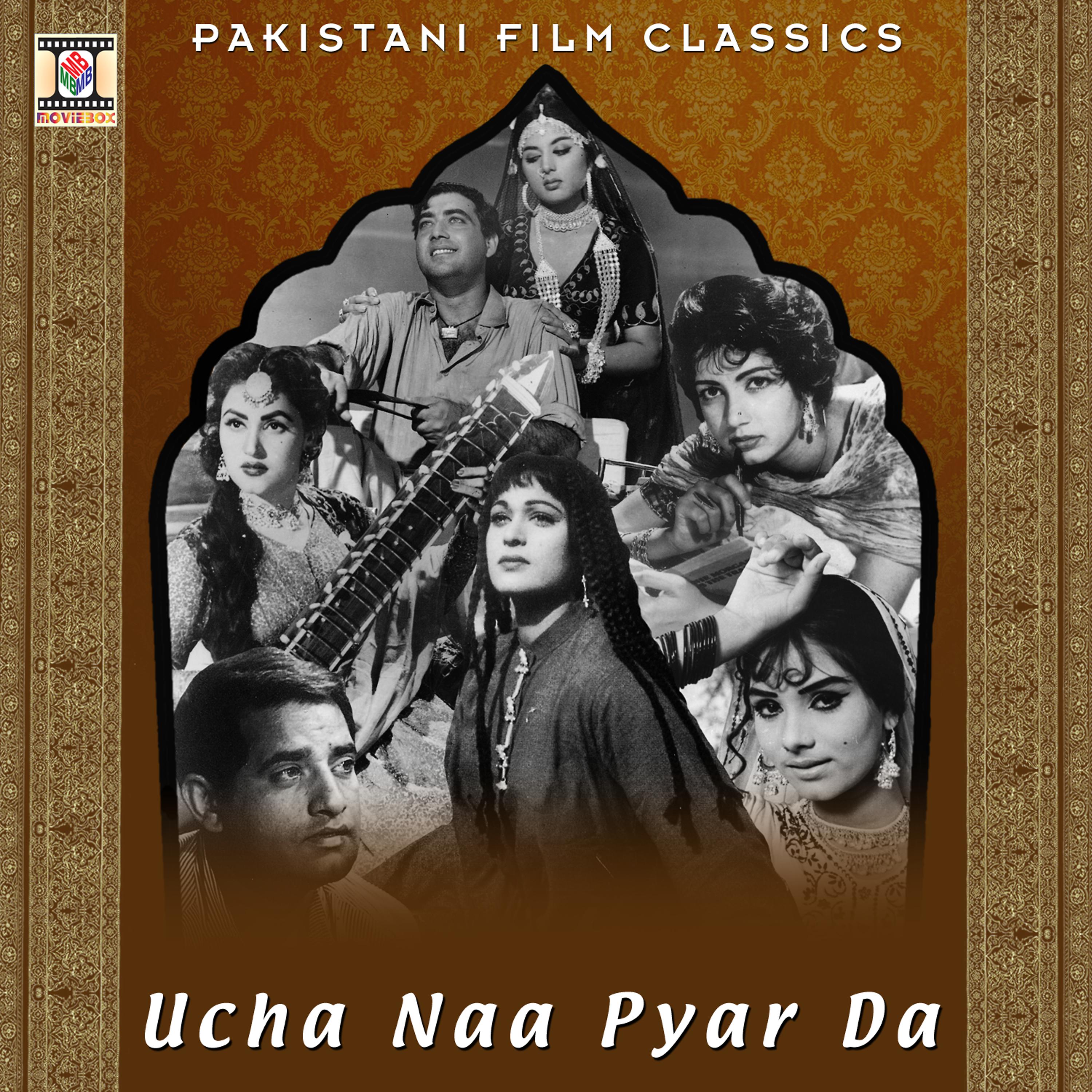 Постер альбома Ucha Naa Pyar Da (Pakistani Film Soundtrack)