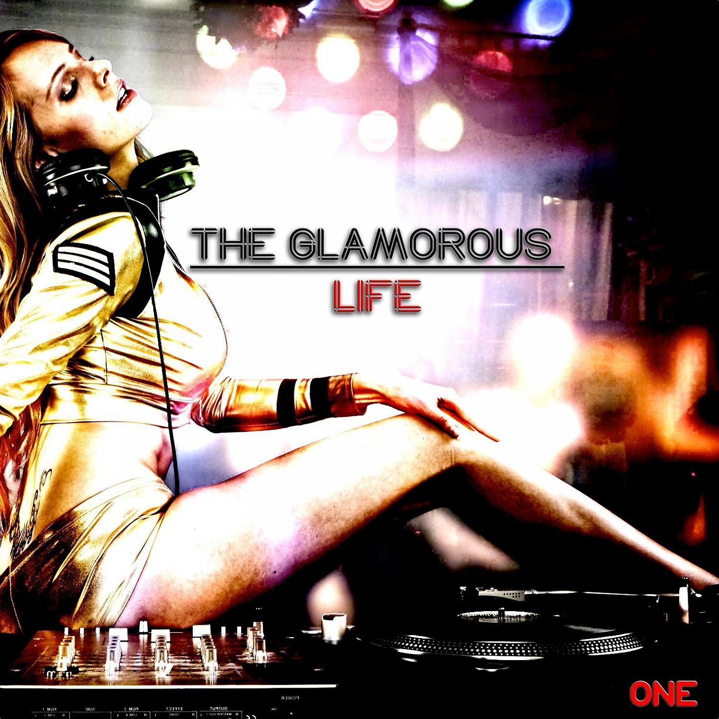 Постер альбома The Glamorous Life, One - Glamorous House