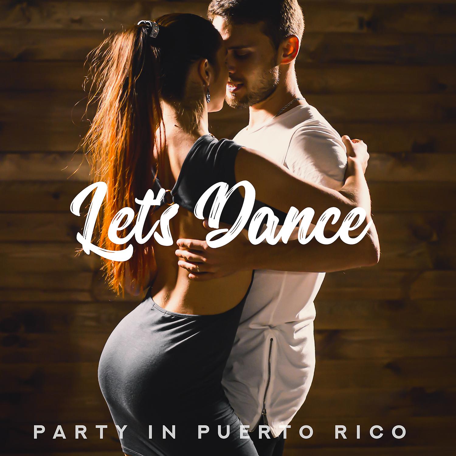 Постер альбома Let’s Dance – Party in Puerto Rico