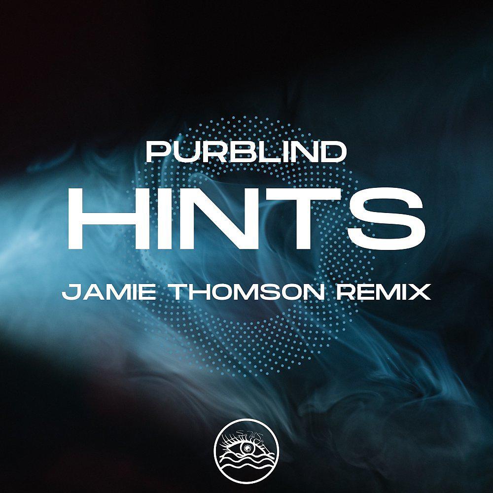 Постер альбома Hints (Jamie Thomson Remix)