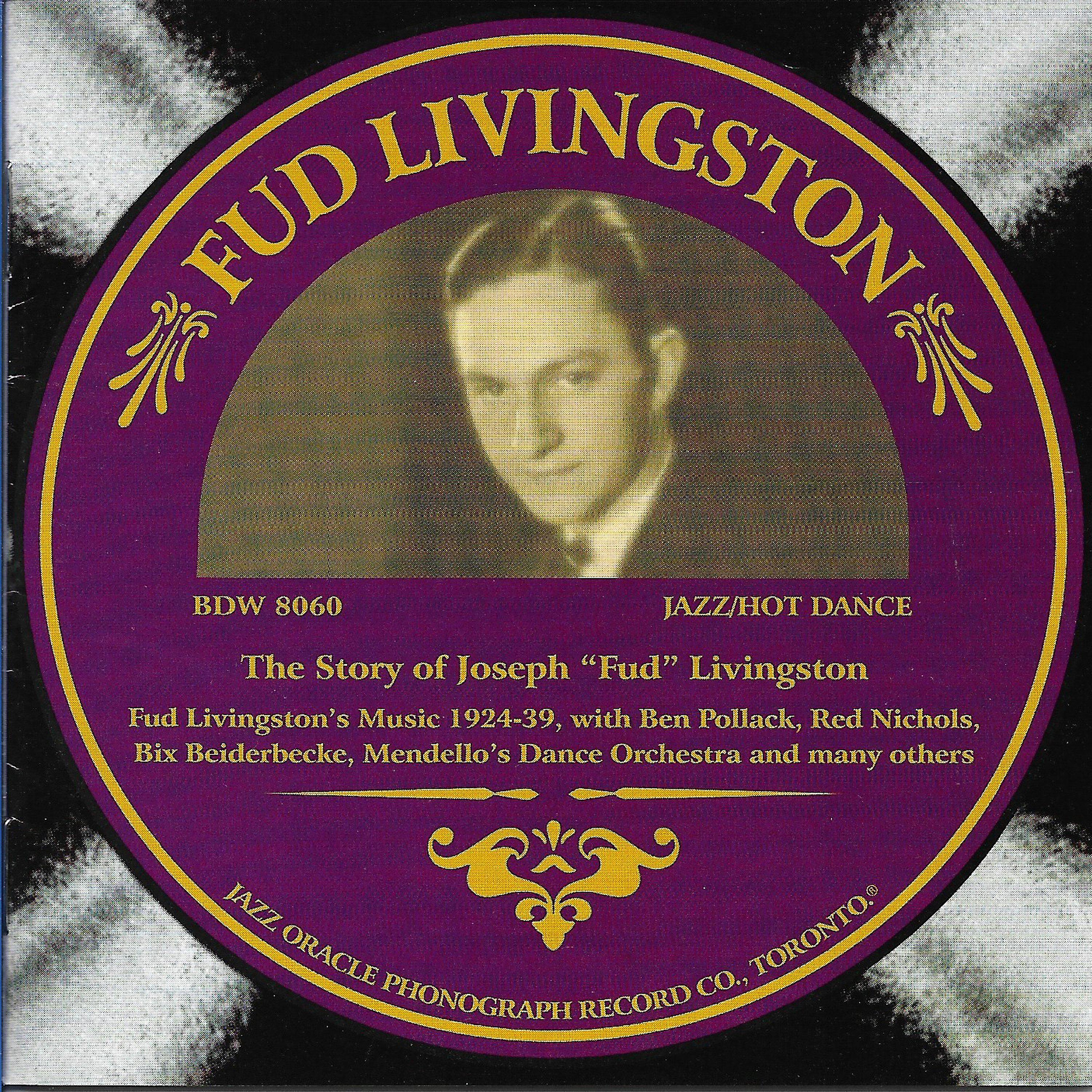Постер альбома They Story of Joseph 'Fud' Livingston