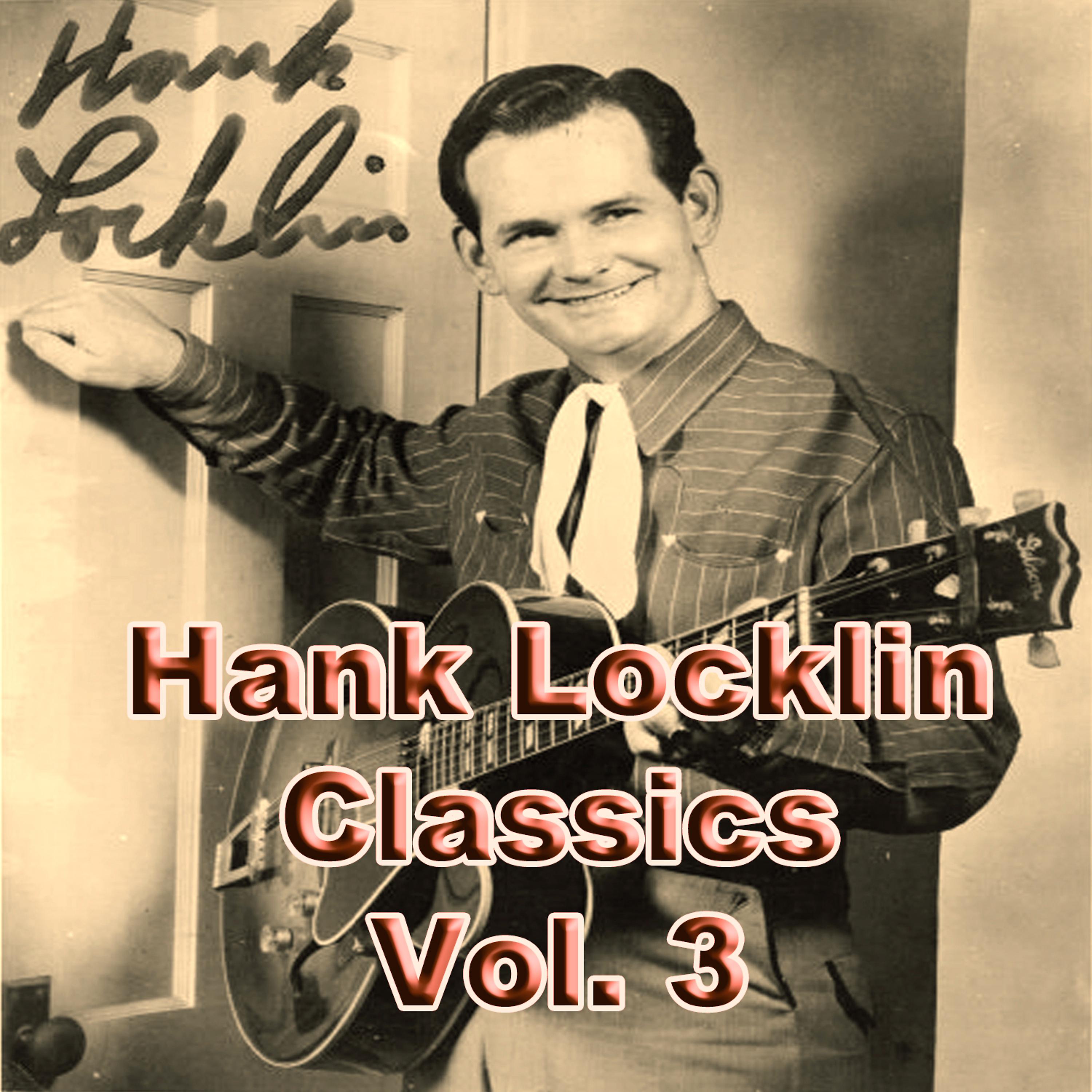 Постер альбома Hank Locklin Classics, Vol. 3