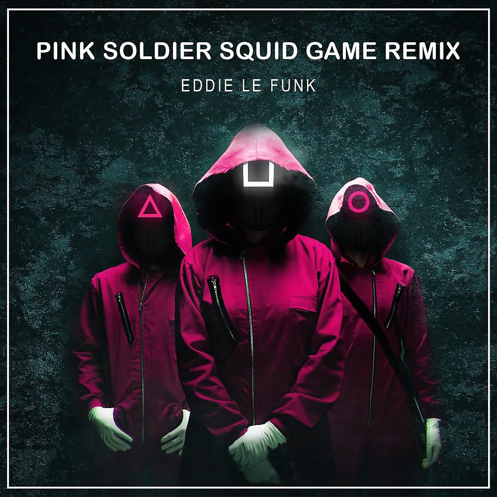 Постер альбома Pink Soldier (Squid Game Remix)