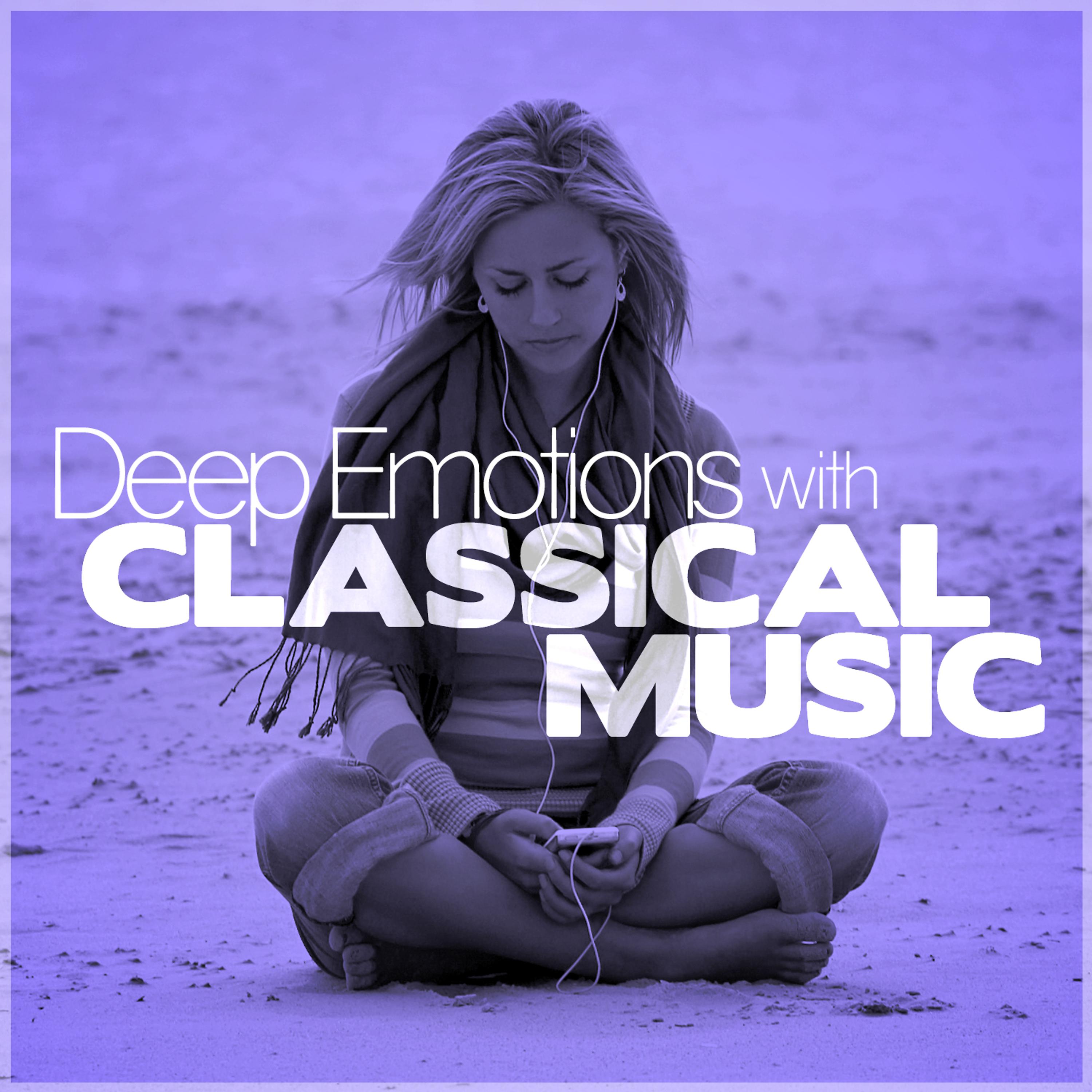 Постер альбома Deep Emotions with Classical Music