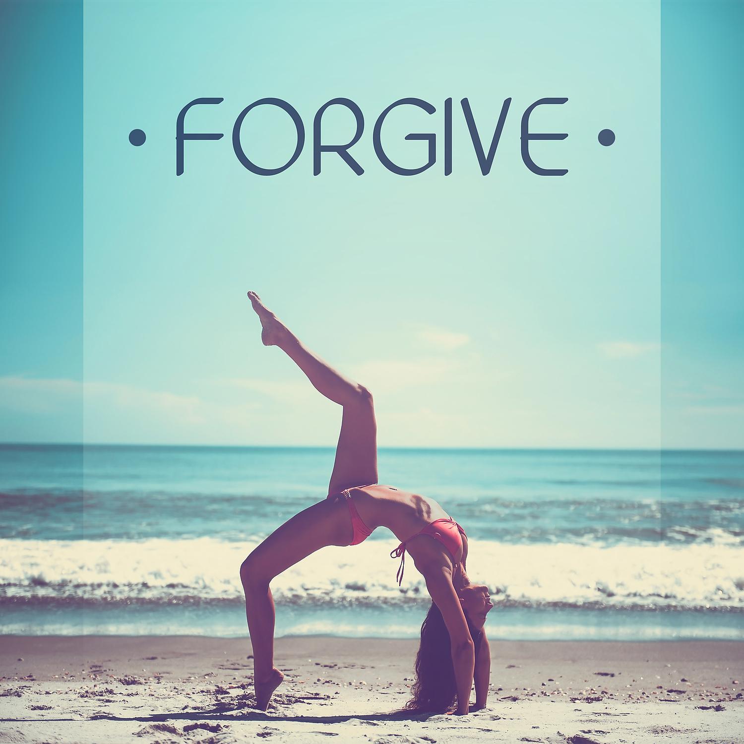 Постер альбома Forgive – Forgiveness, Forget, Light Life, Sunny, Bright, Activity