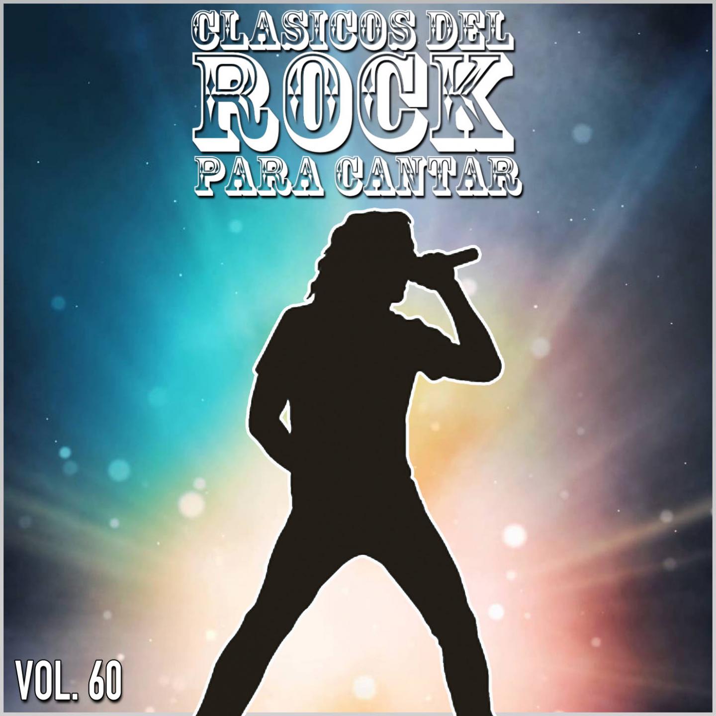 Постер альбома Clasicos del Rock Para Cantar: Vol. 60