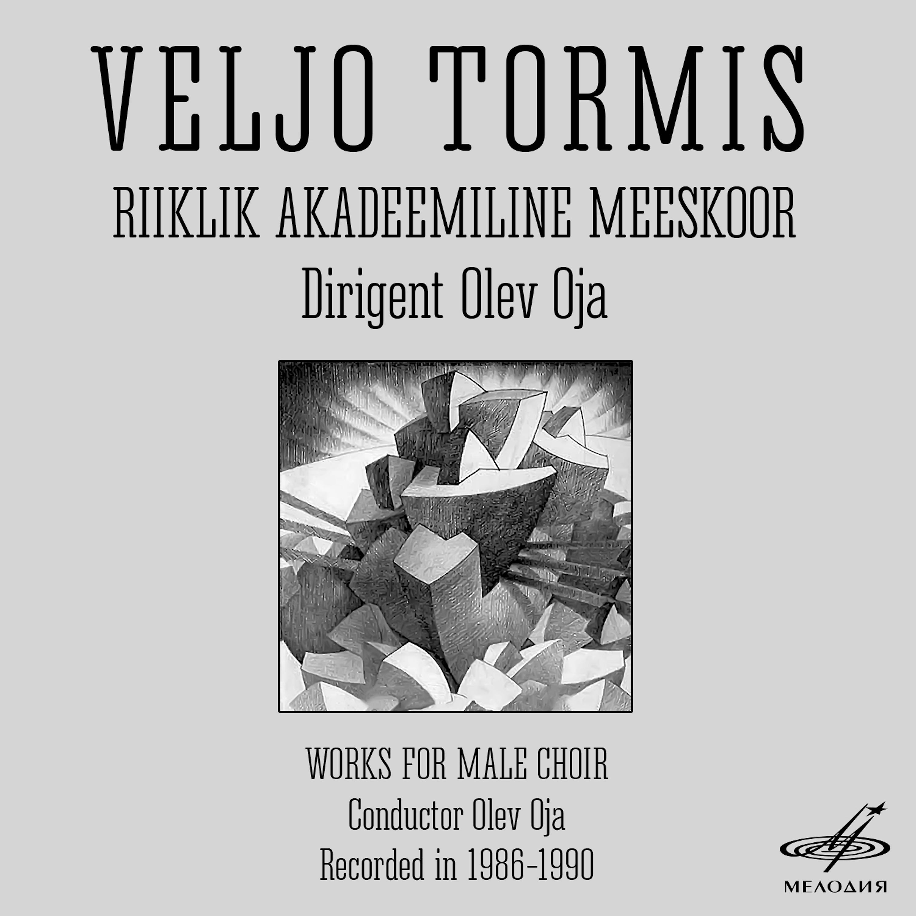 Постер альбома Вельо Тормис: Cочинения для мужского хора