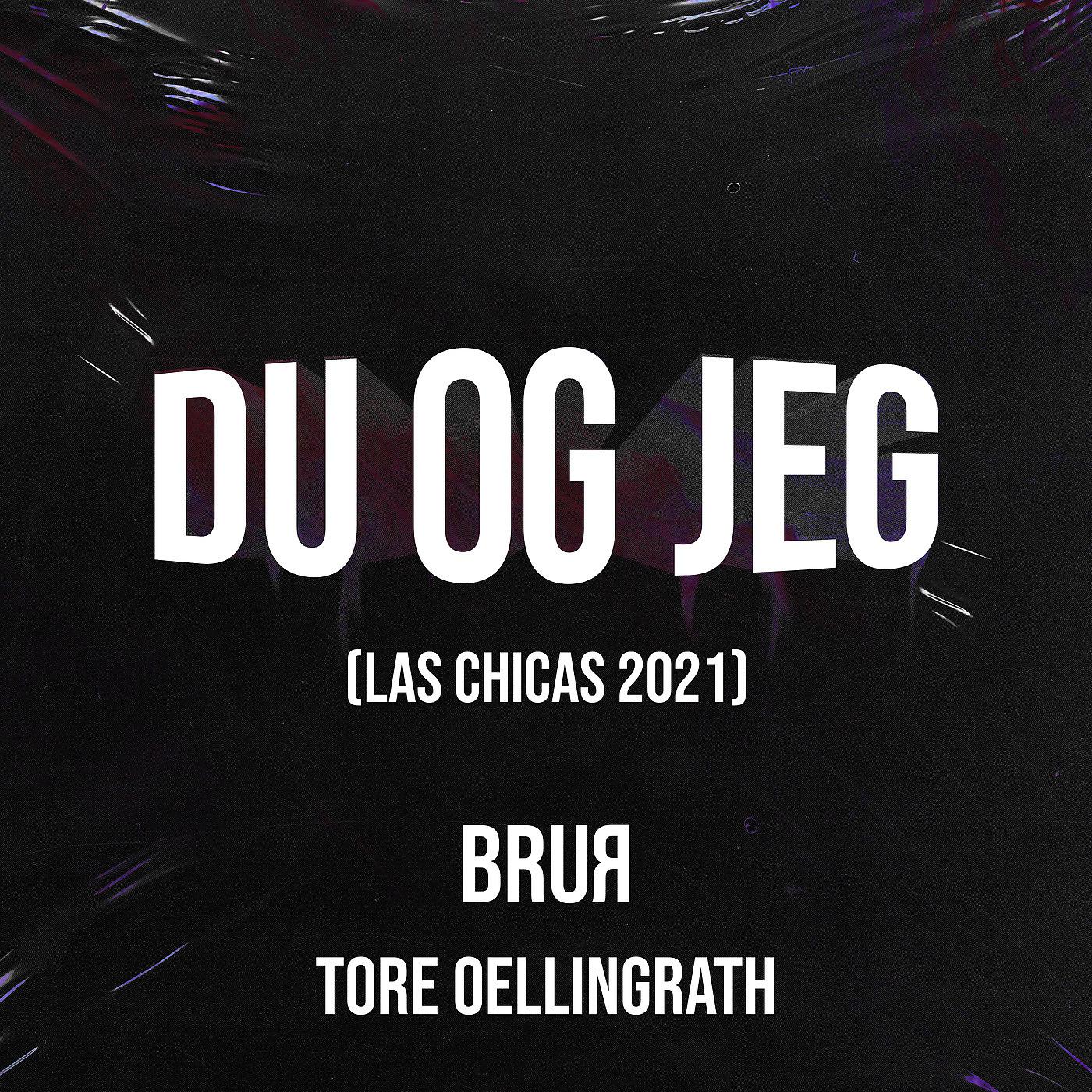 Постер альбома Du Og Jeg (Las Chicas 2021)