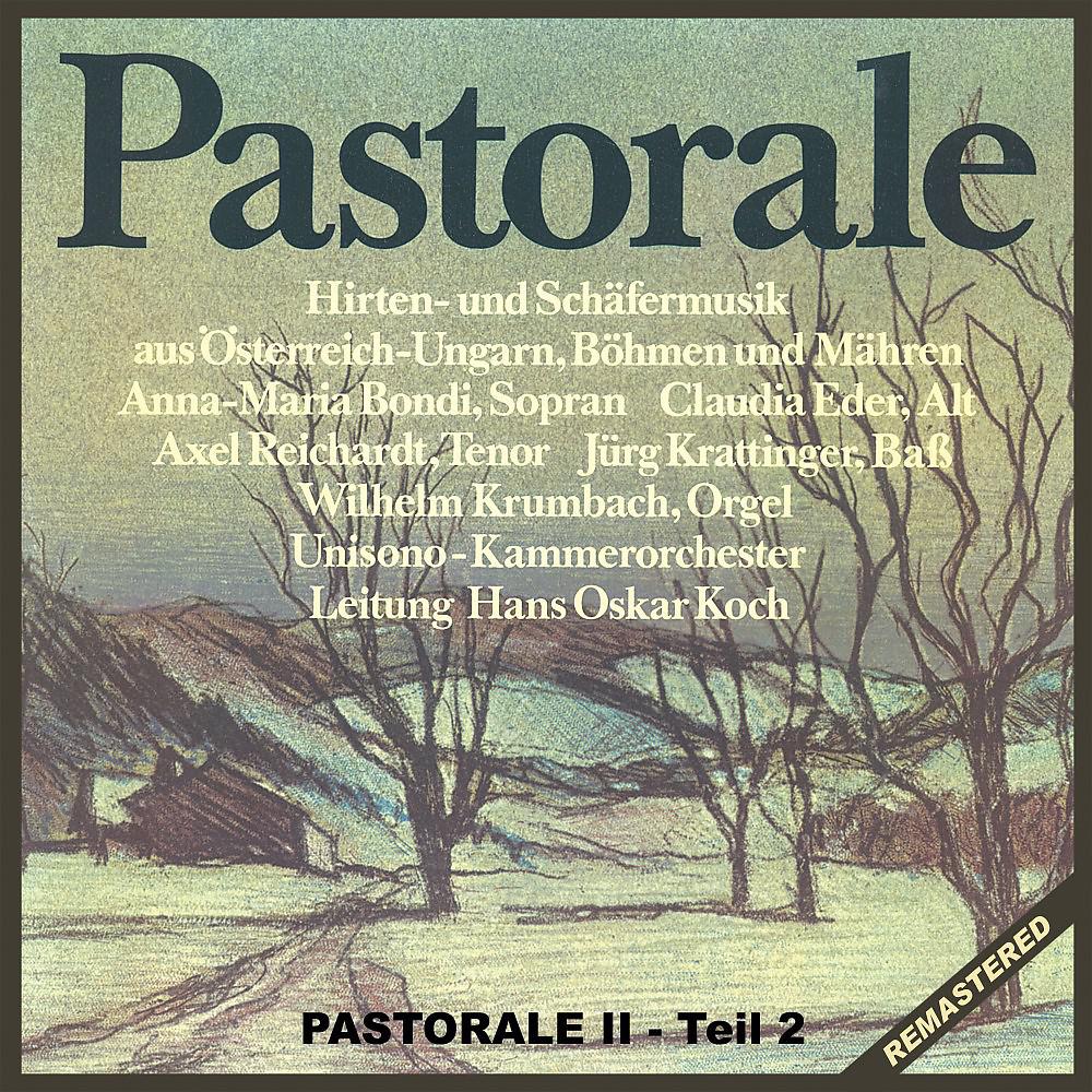 Постер альбома Pastorale: Hirten- und Schäfermusik aus Österreich-Ungarn, Böhmen und Mähren (Teil 2)
