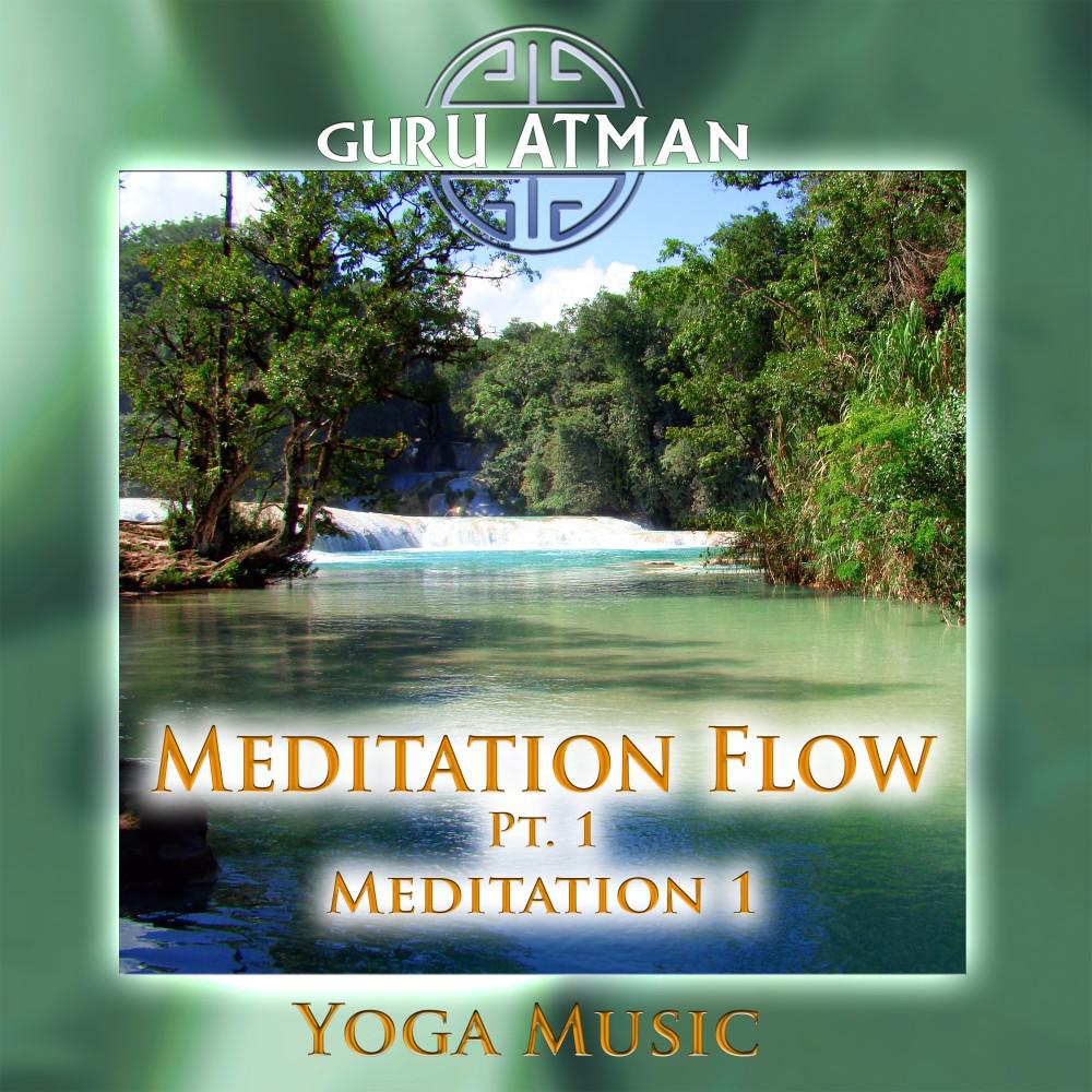 Постер альбома Meditation Flow, Pt. 1 - Meditation 1 (Yoga Version)