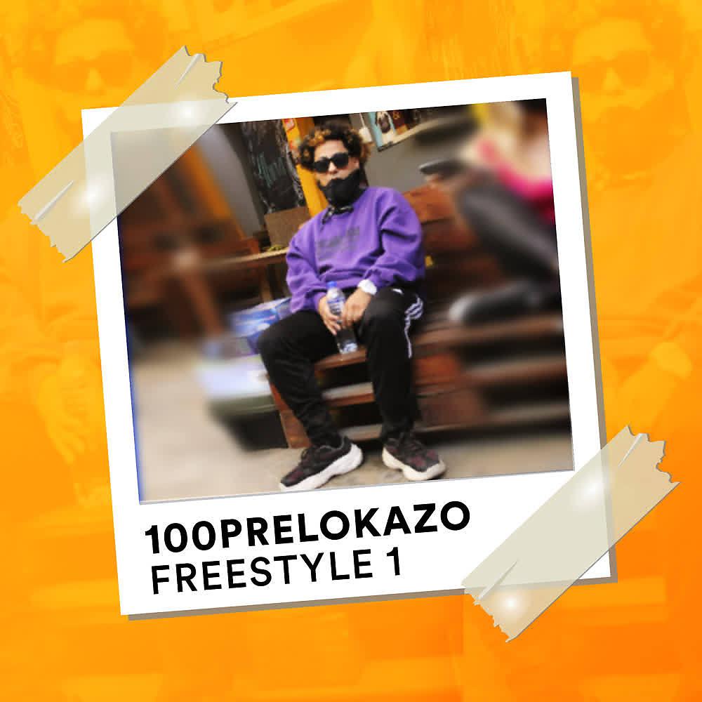 Постер альбома 100preLokazo Freestyle 1