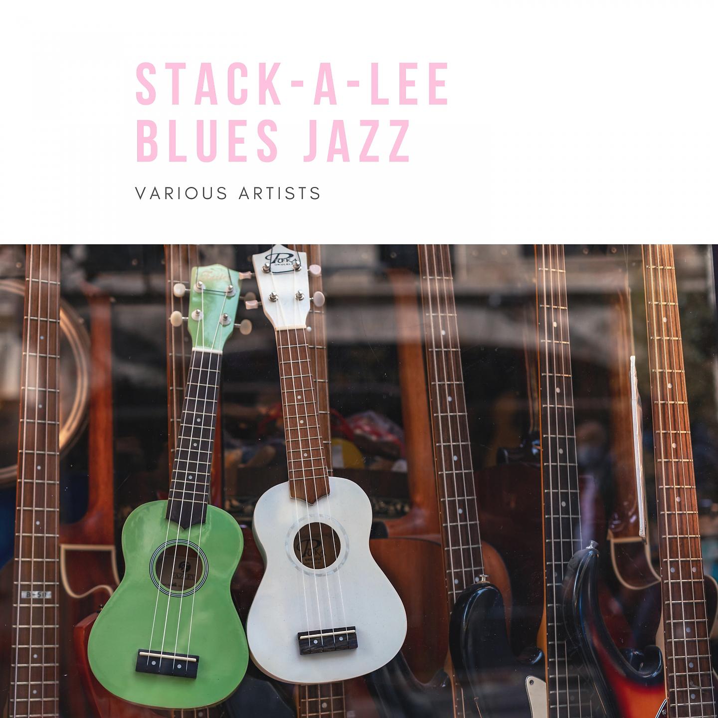 Постер альбома Stack-a-Lee Blues Jazz