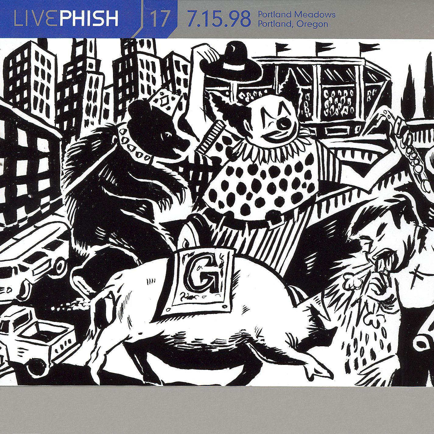 Постер альбома LivePhish, Vol. 17 7/15/98 (Portland Meadows, Portland, OR)