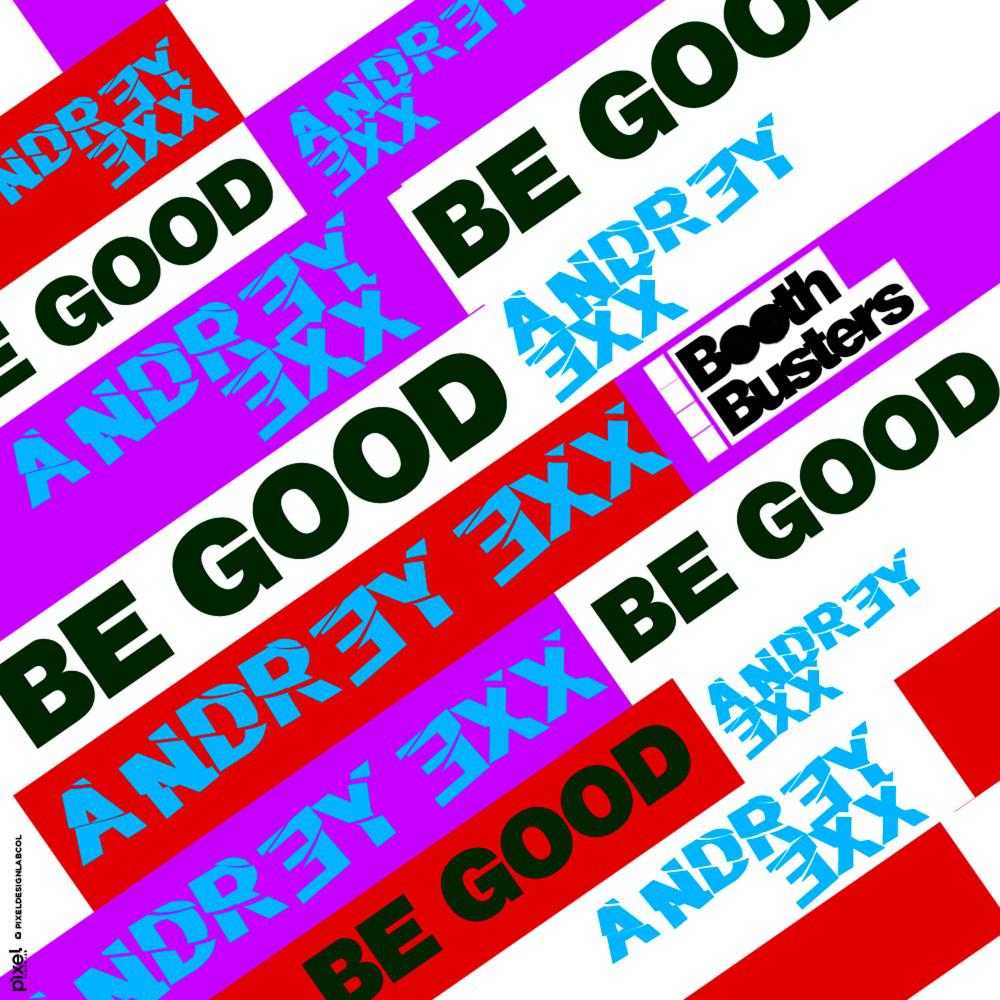 Постер альбома Be Good