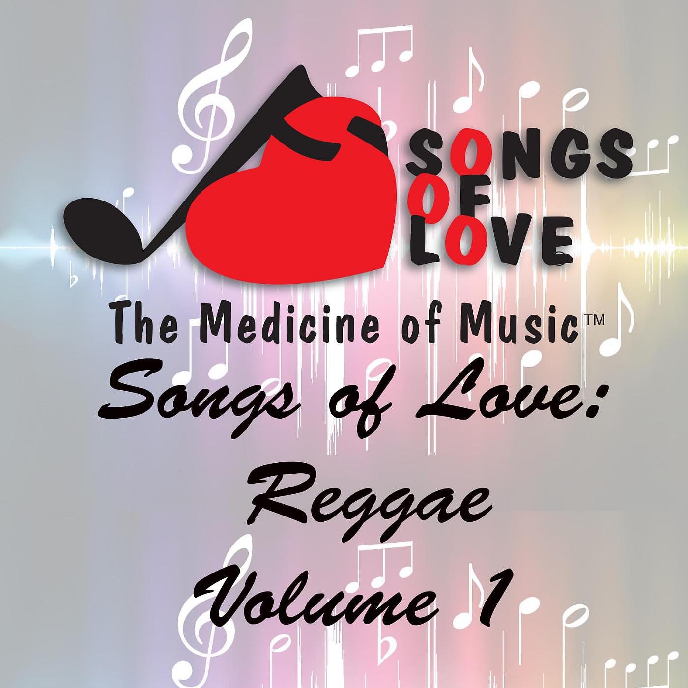 Постер альбома Songs of Love: Reggae, Vol. 1