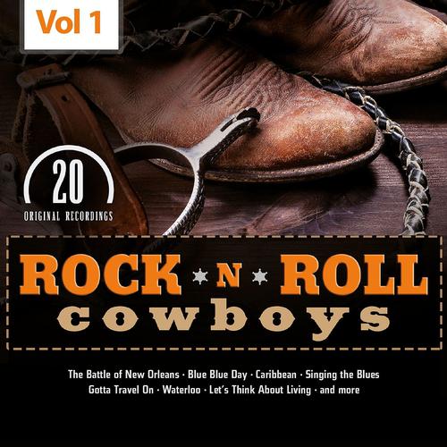 Постер альбома Rock 'n' Roll Cowboys, Vol. 1