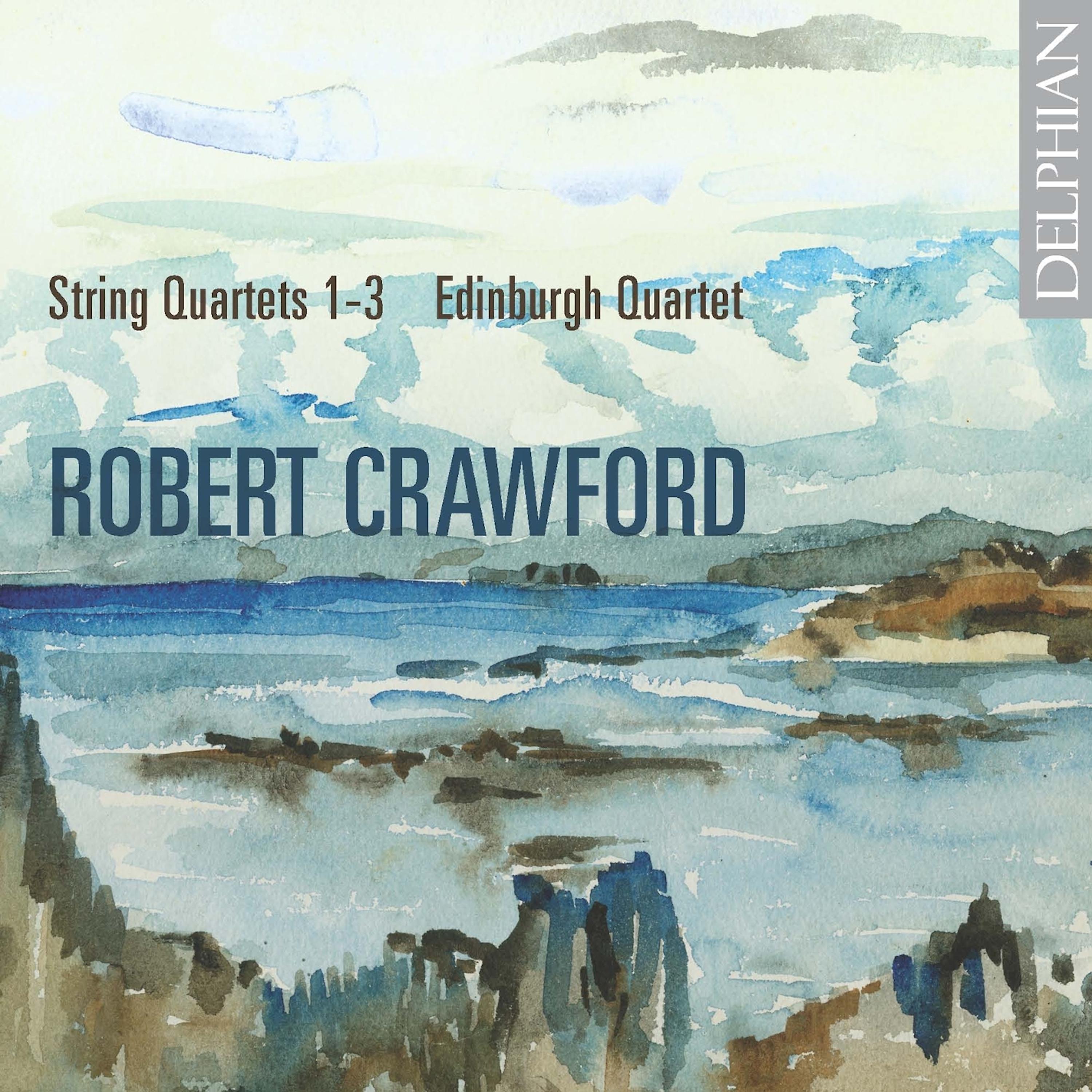 Постер альбома Robert Crawford: String Quartets 1-3