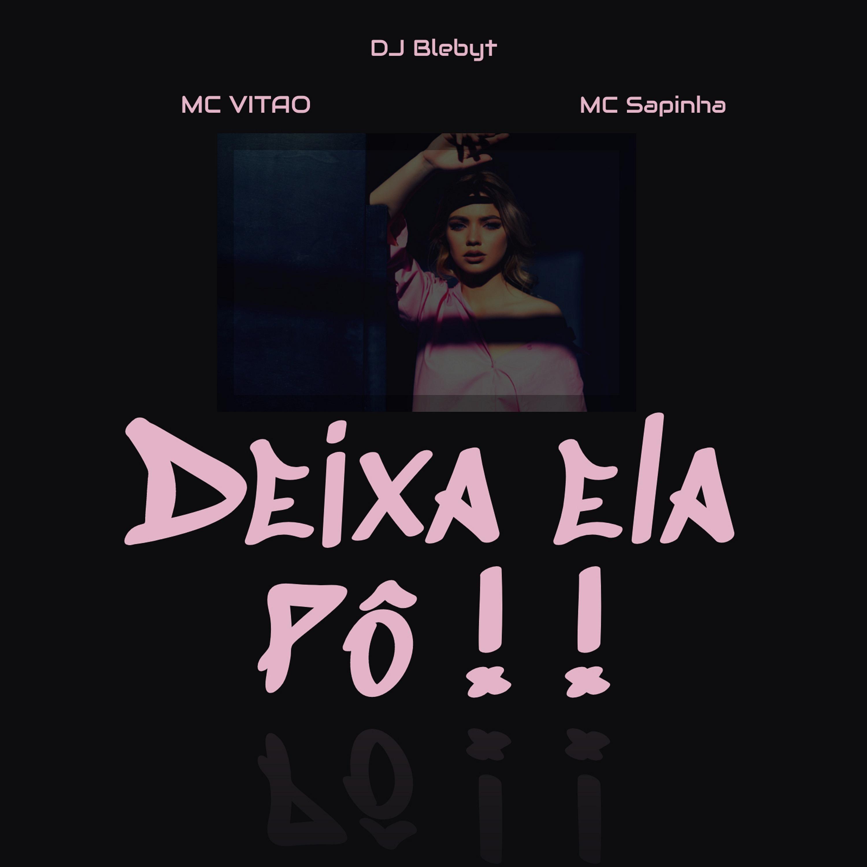 Постер альбома Deixa Ela Po