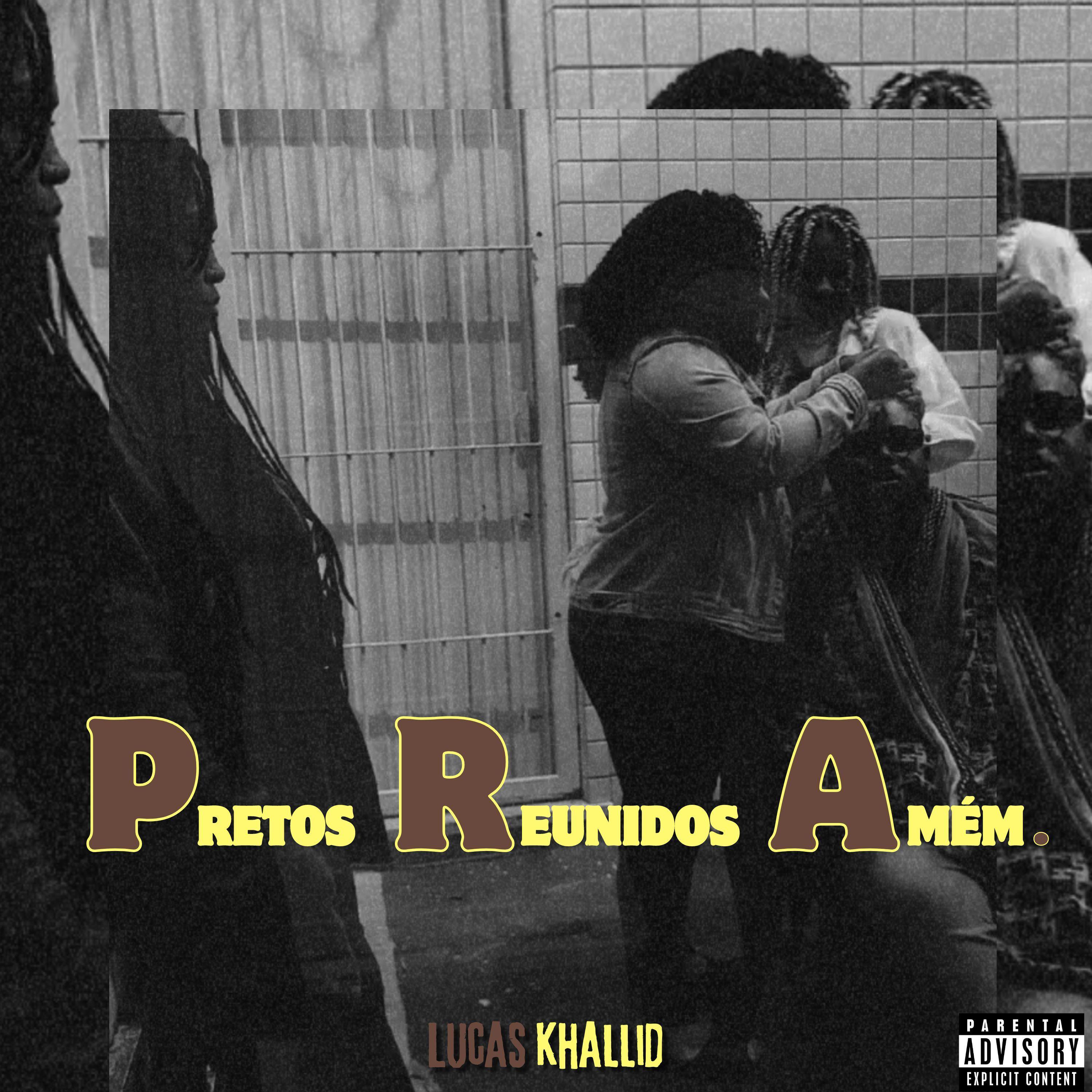 Постер альбома P.R.A (Pretos Reunidos Amém).