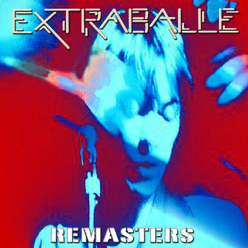 Постер альбома Extraballe Remasters