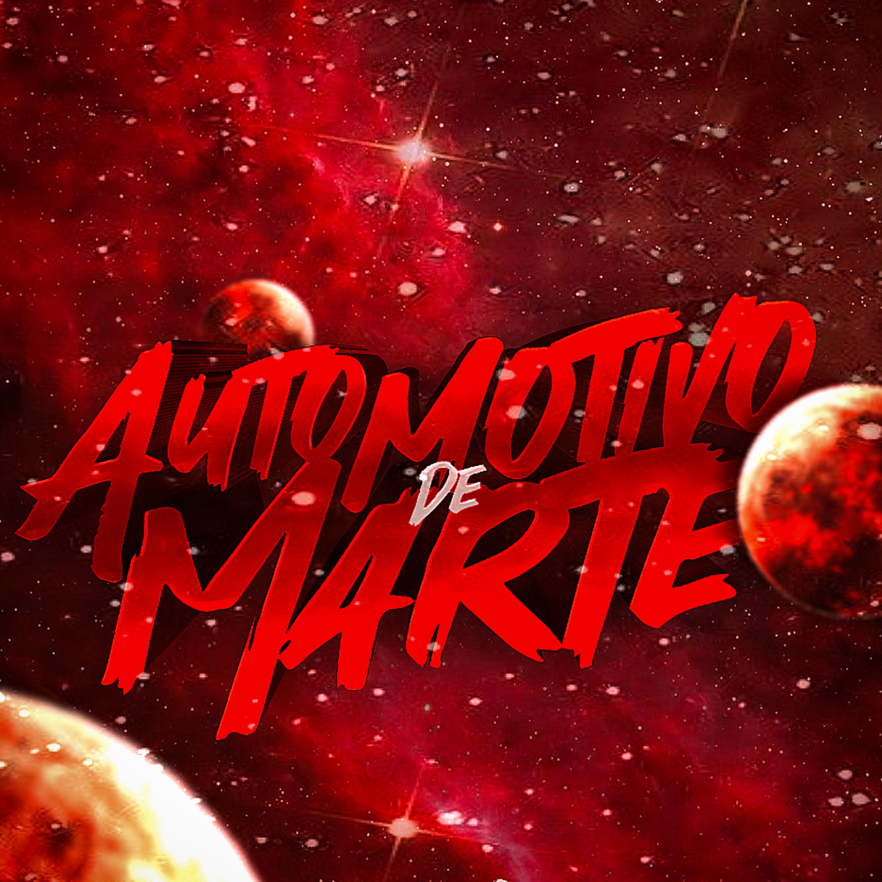 Постер альбома Automotivo de Marte