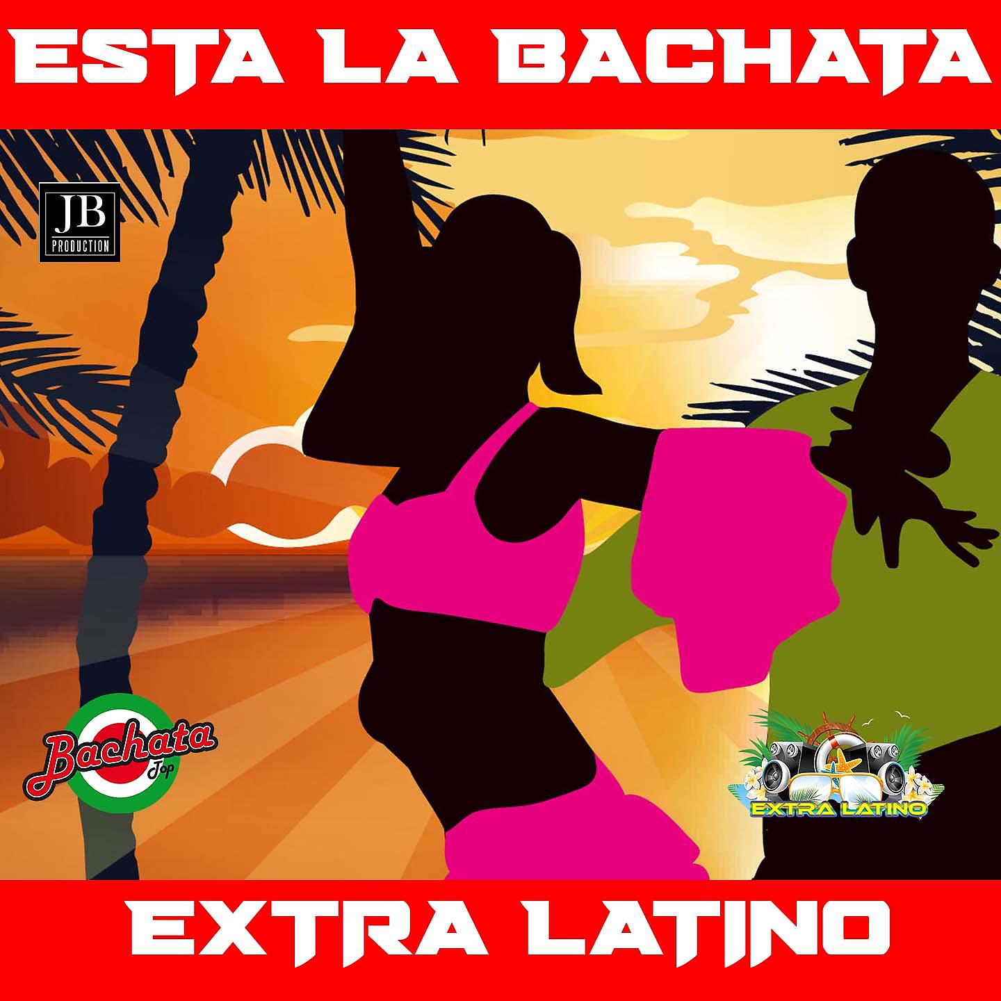 Постер альбома Esta la Bachata