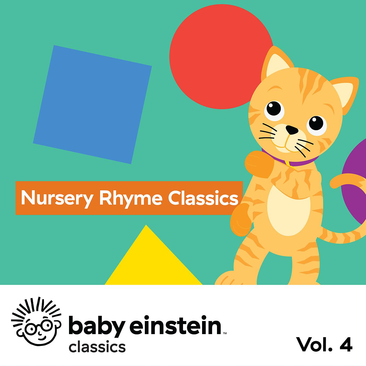 Постер альбома Nursery Rhyme Classics: Baby Einstein Classics, Vol. 4