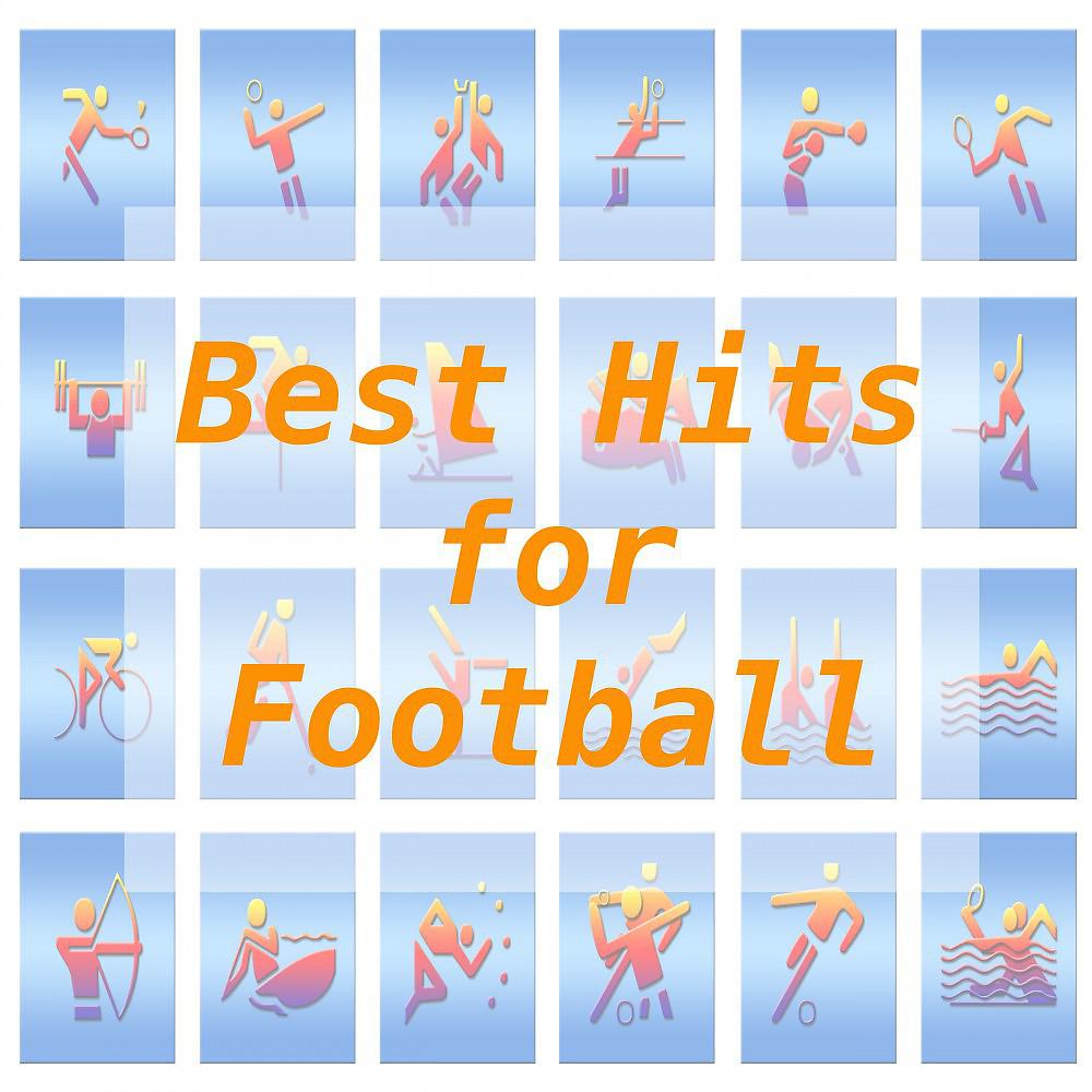 Постер альбома Best Hits for Football