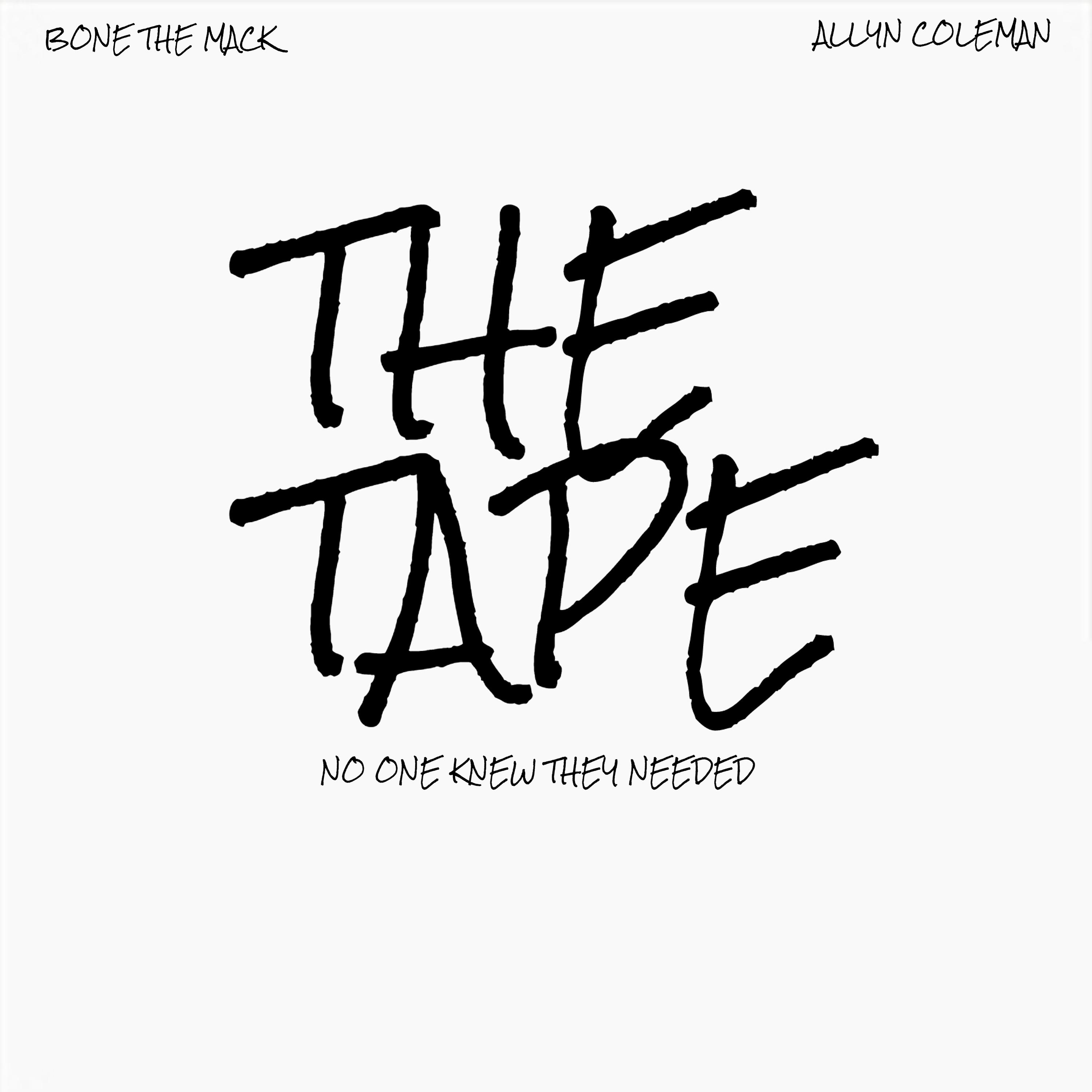Постер альбома The Tape No One Knew They Needed
