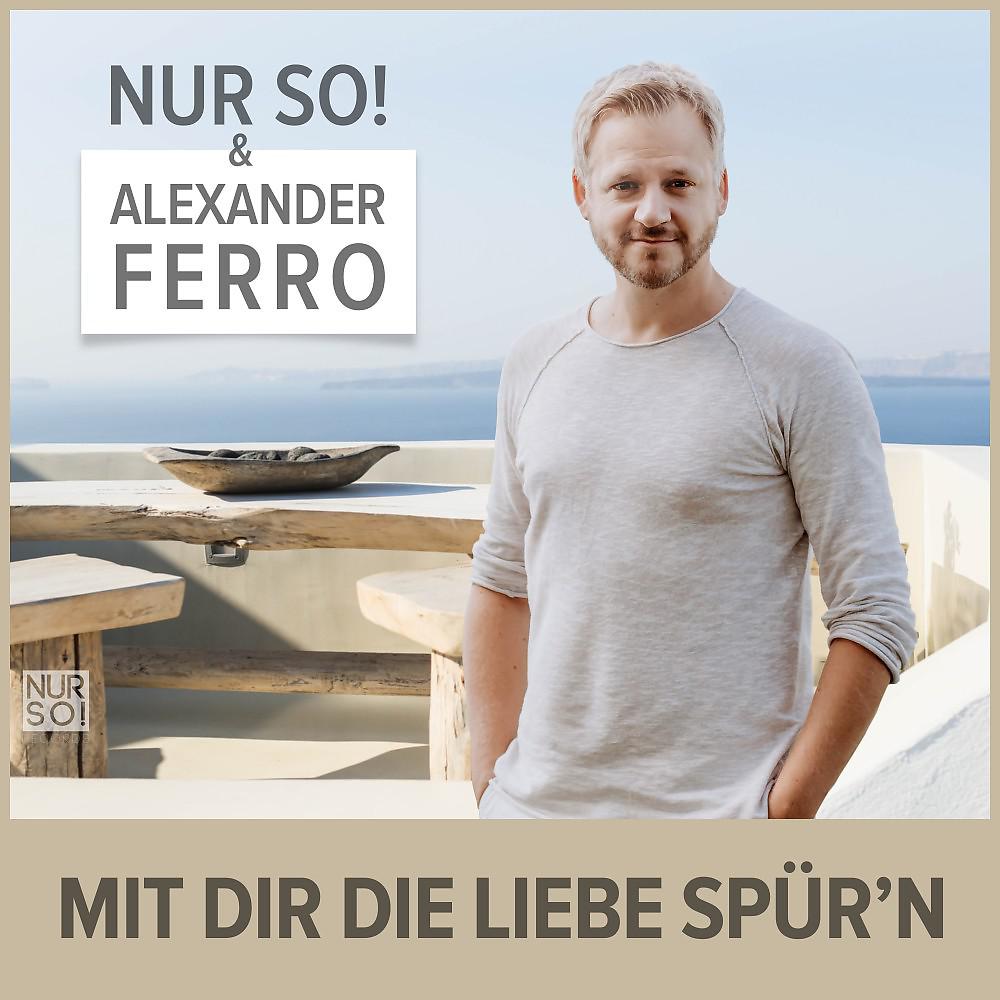 Постер альбома Mit Dir die Liebe spür'n