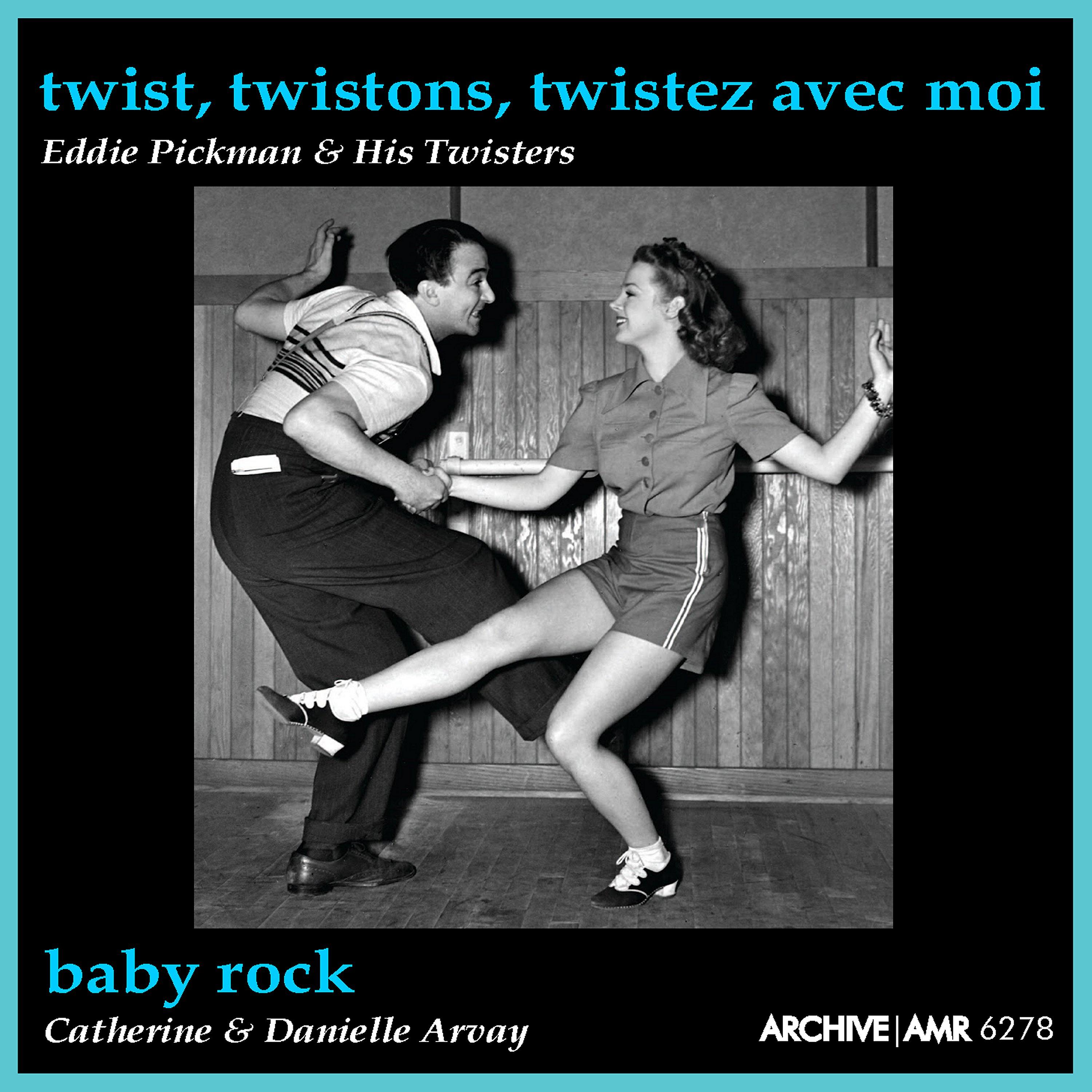 Постер альбома Baby Rock / Twist, Twistons, Twistez Avec Moi