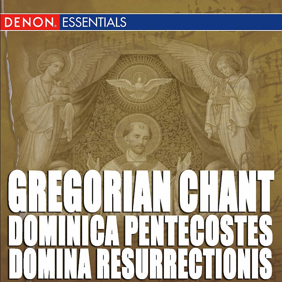 Постер альбома Gregorian Chant: Dominica Pentecostes - Domina Resurrectionis