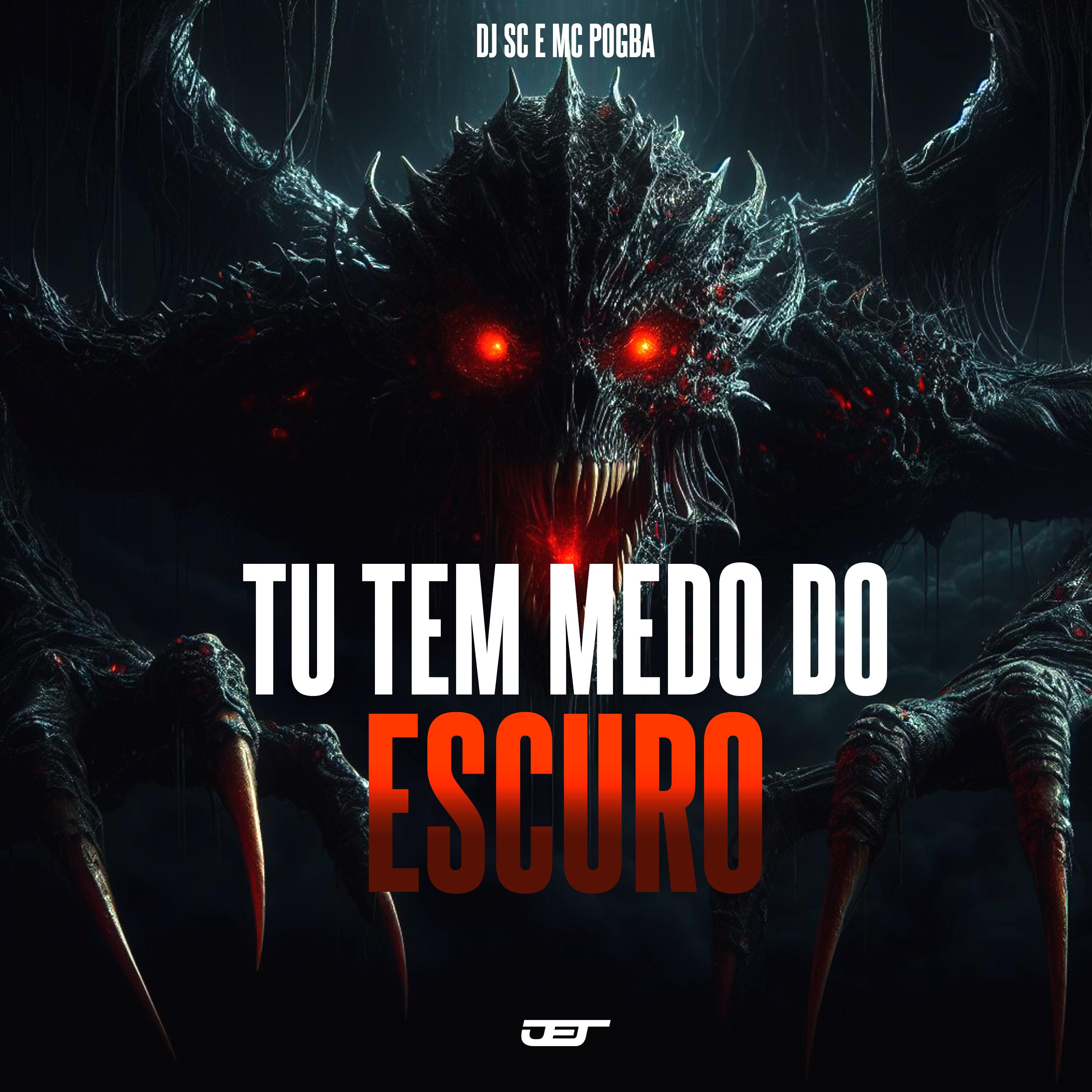 Постер альбома Tu Tem Medo do Escuro