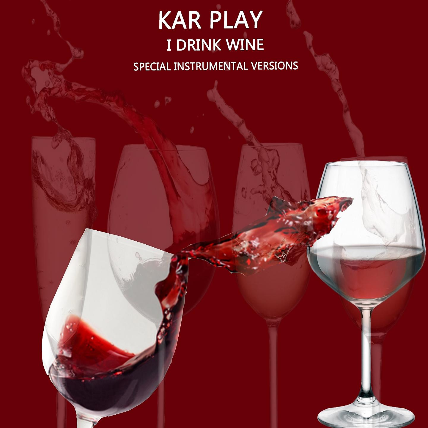 Постер альбома I Drink Wine