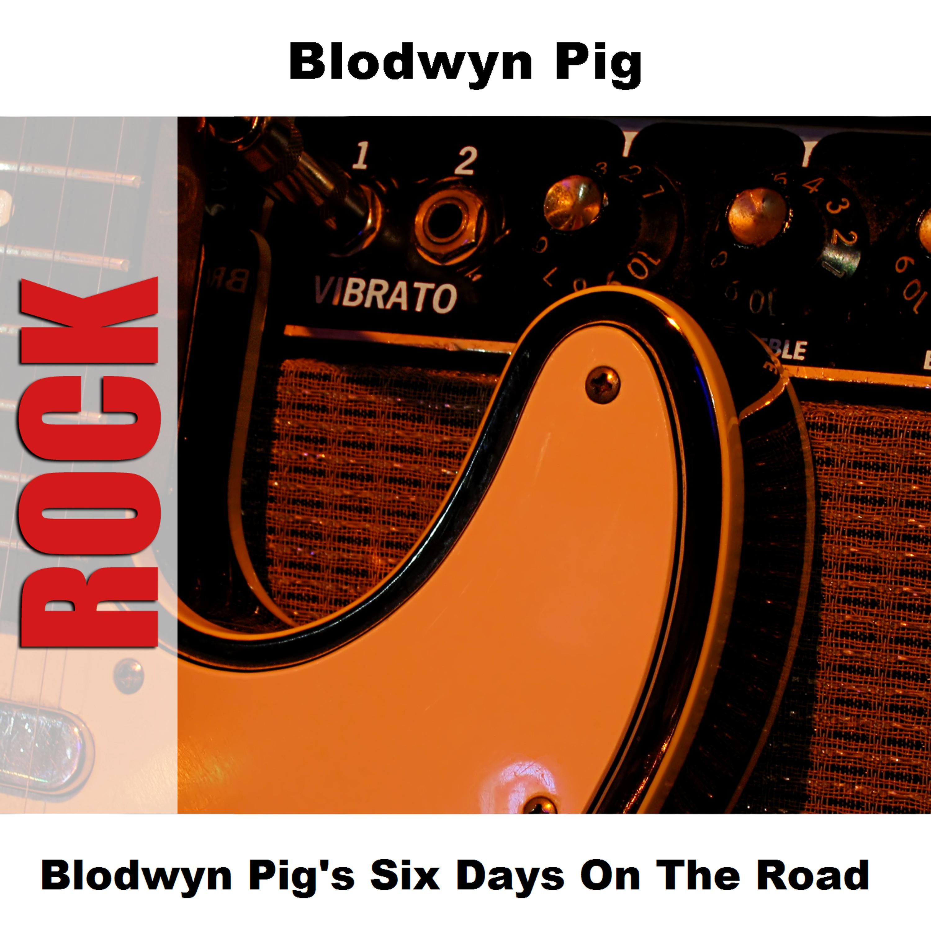 Постер альбома Blodwyn Pig's Six Days On The Road