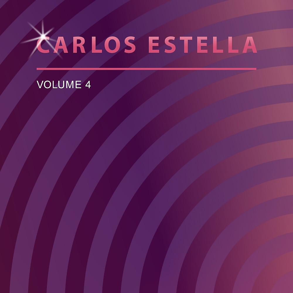 Постер альбома Carlos Estella, Vol. 4