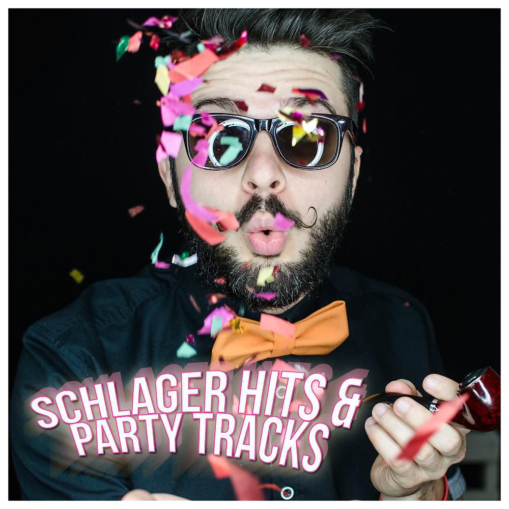 Постер альбома Schlager Hits & Party Tracks