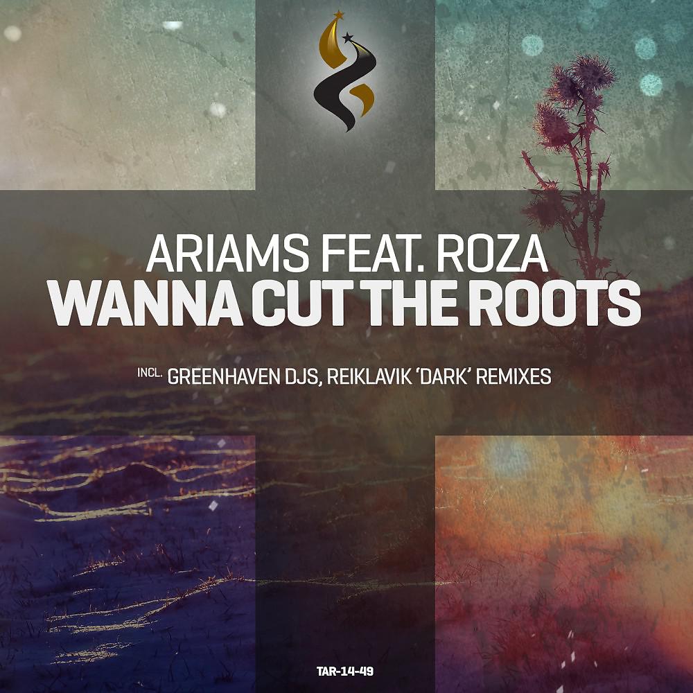 Постер альбома Wanna Cut the Roots