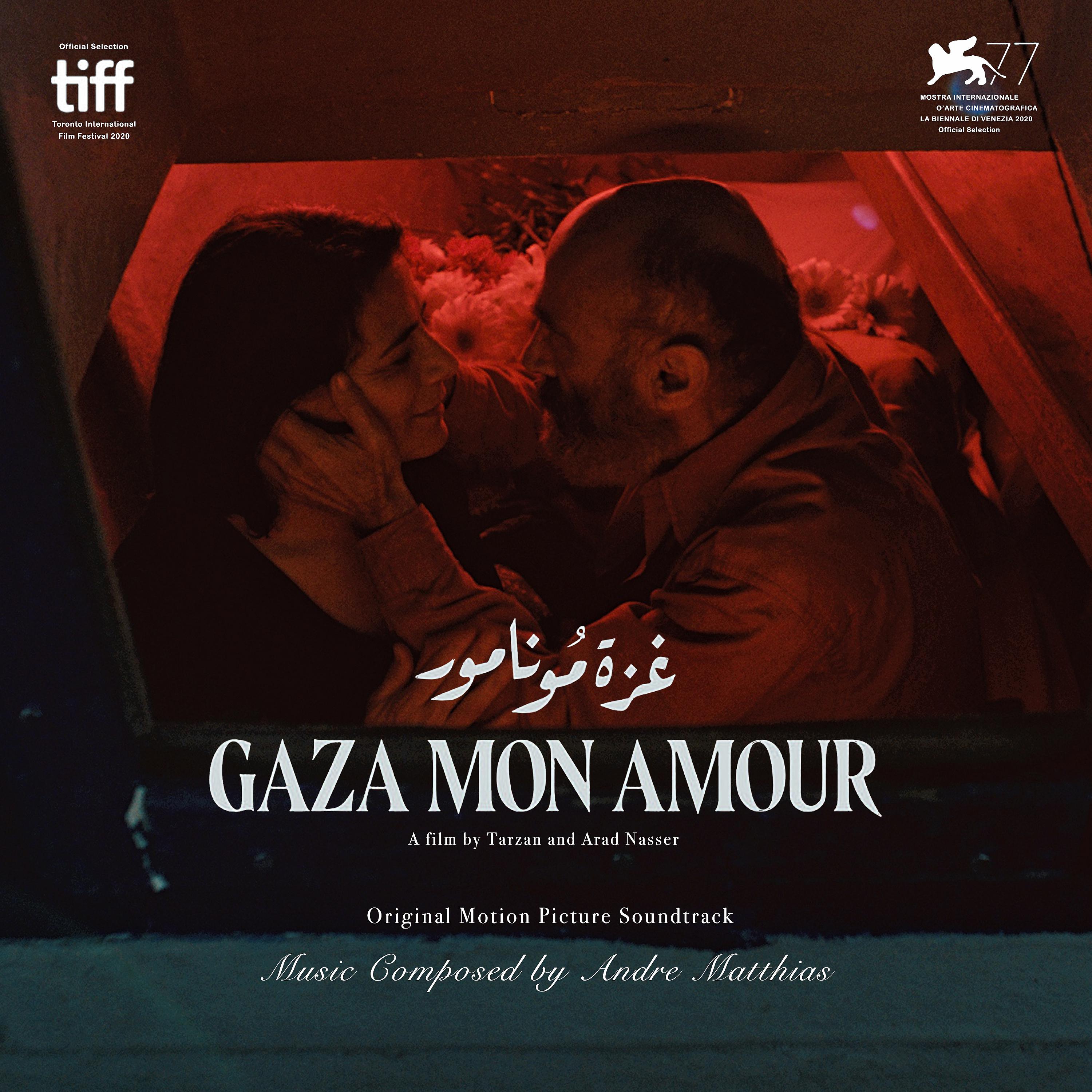Постер альбома Gaza mon Amour (Original Motion Picture Soundtrack)