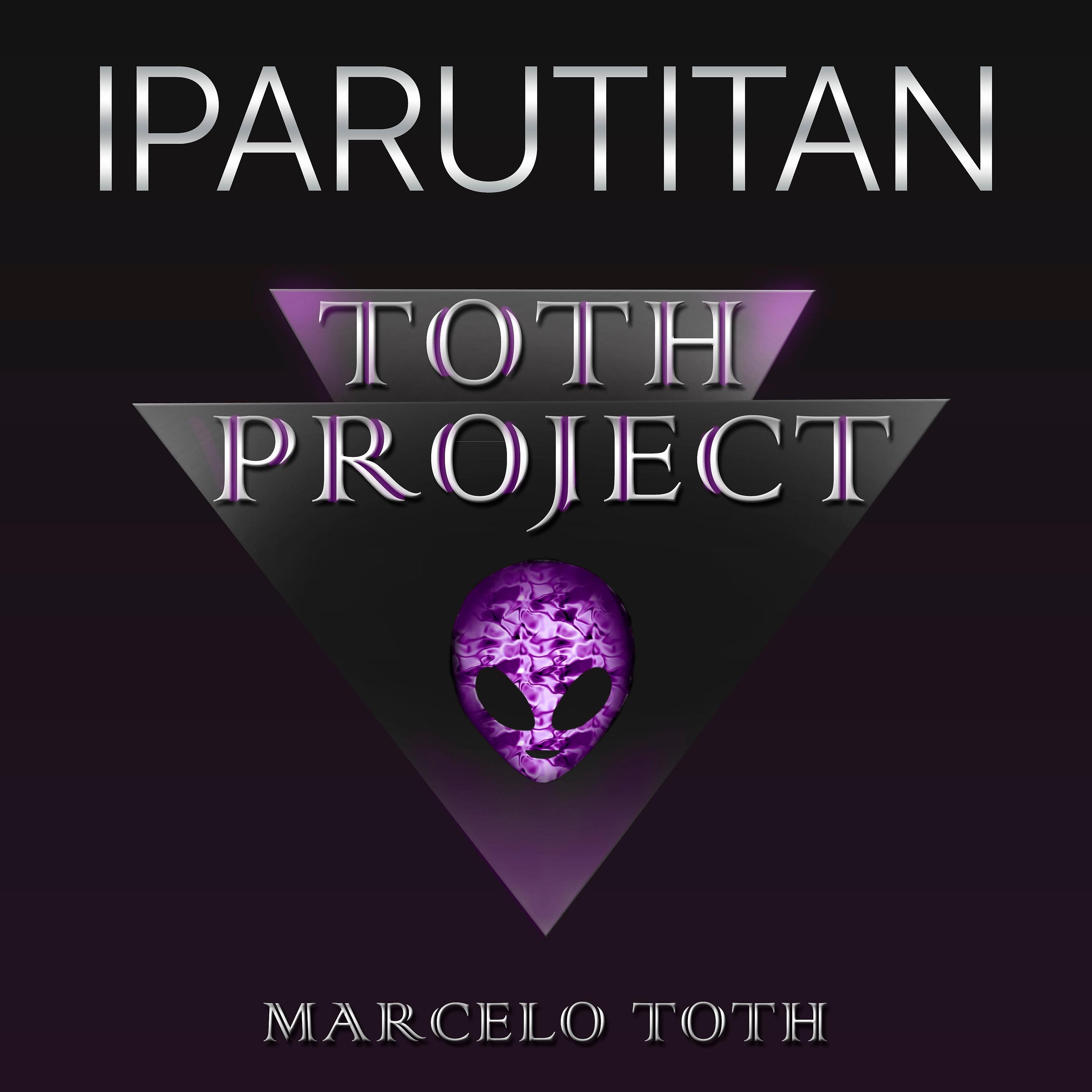 Постер альбома Iparutitan Toth Project