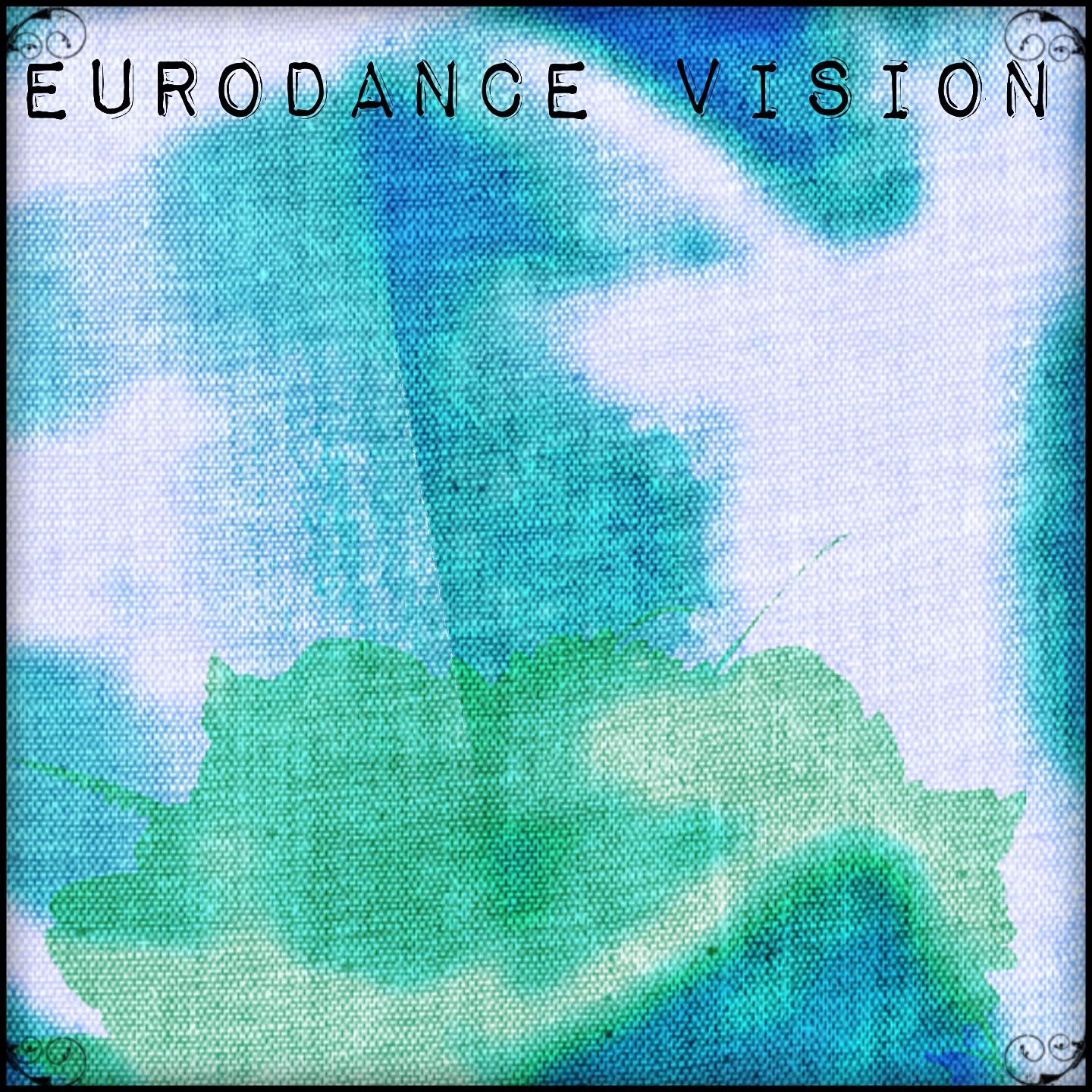 Постер альбома Eurodance Vision (2015 Edition DJ Selection Top 50)