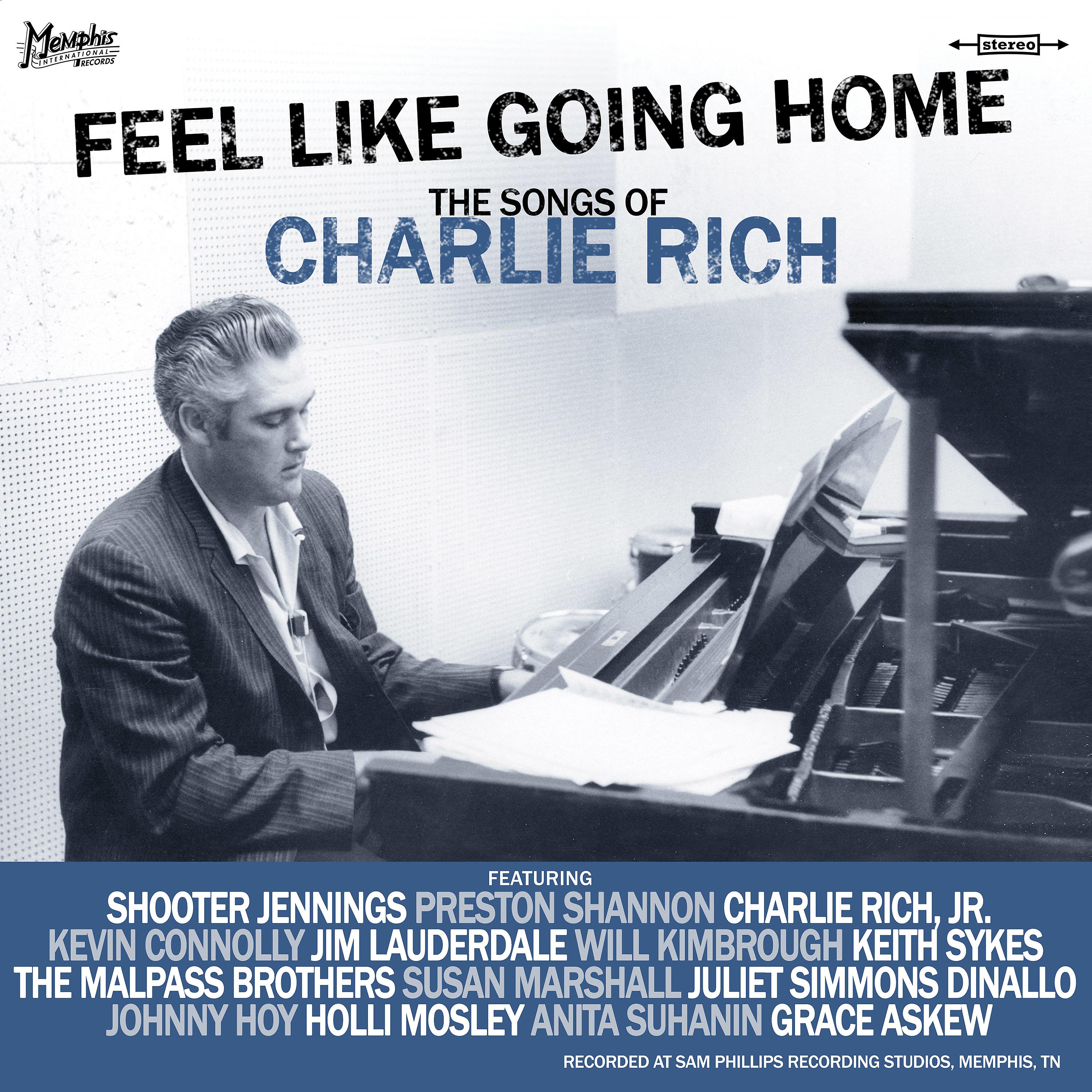Постер альбома Feel Like Going Home (The Songs of Charlie Rich)