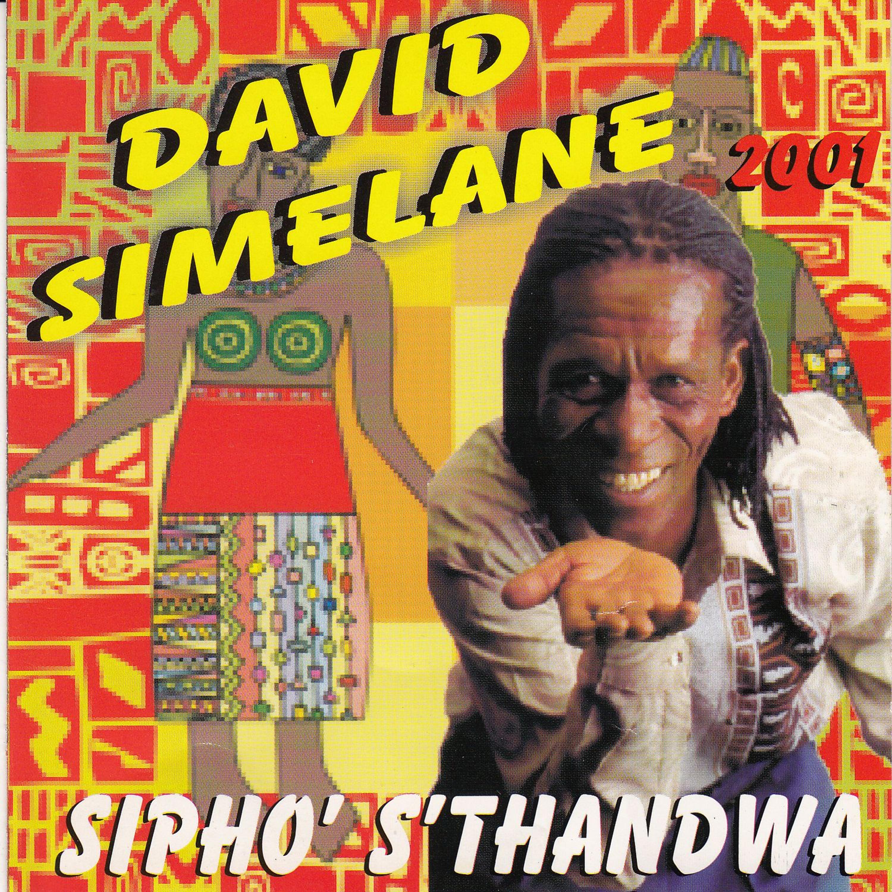 Постер альбома 2001 Sipho' S'Thandwa