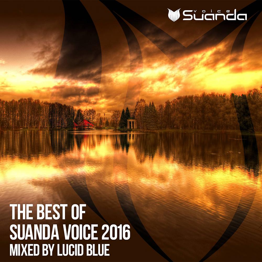Постер альбома The Best Of Suanda Voice 2016: Mixed By Lucid Blue