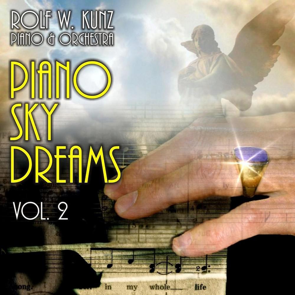 Постер альбома Piano Sky Dreams, Vol. 2 (Orchestra Arrangements and Conductor: Erwin Ernst Kunz)