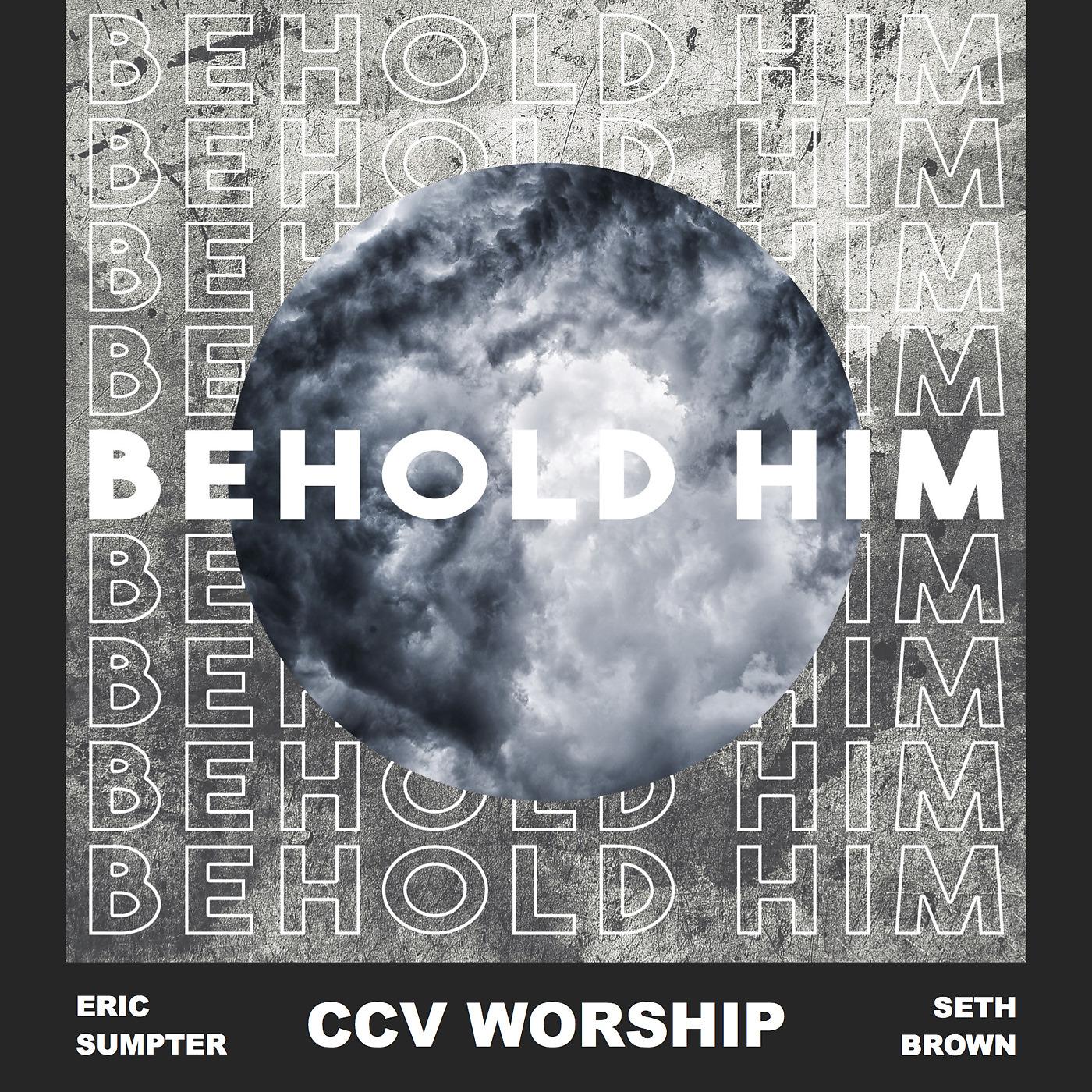 Постер альбома Behold Him