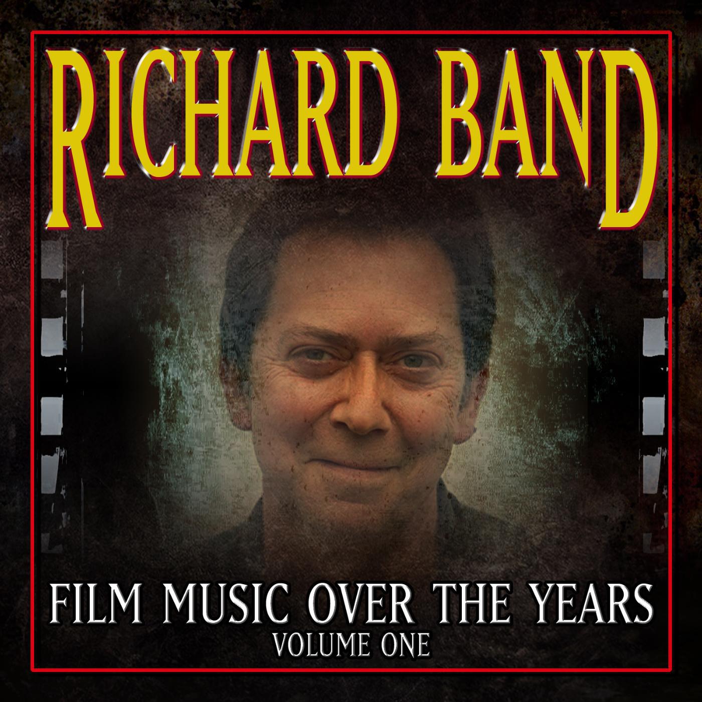 Постер альбома Richard Band: Film Music over the Years, Vol. 1