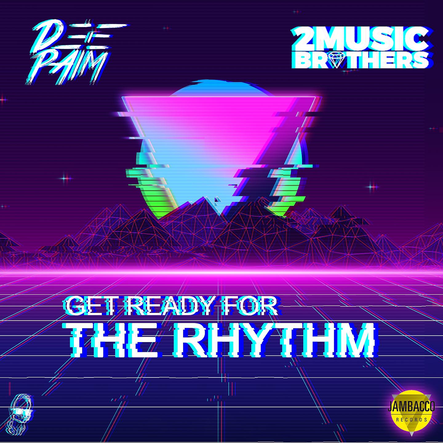 Постер альбома Get Ready For The Rhythm