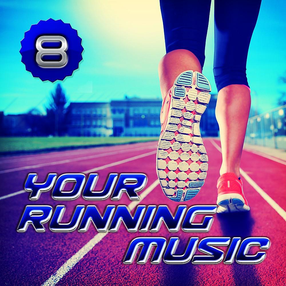 Постер альбома Your Running Music 8